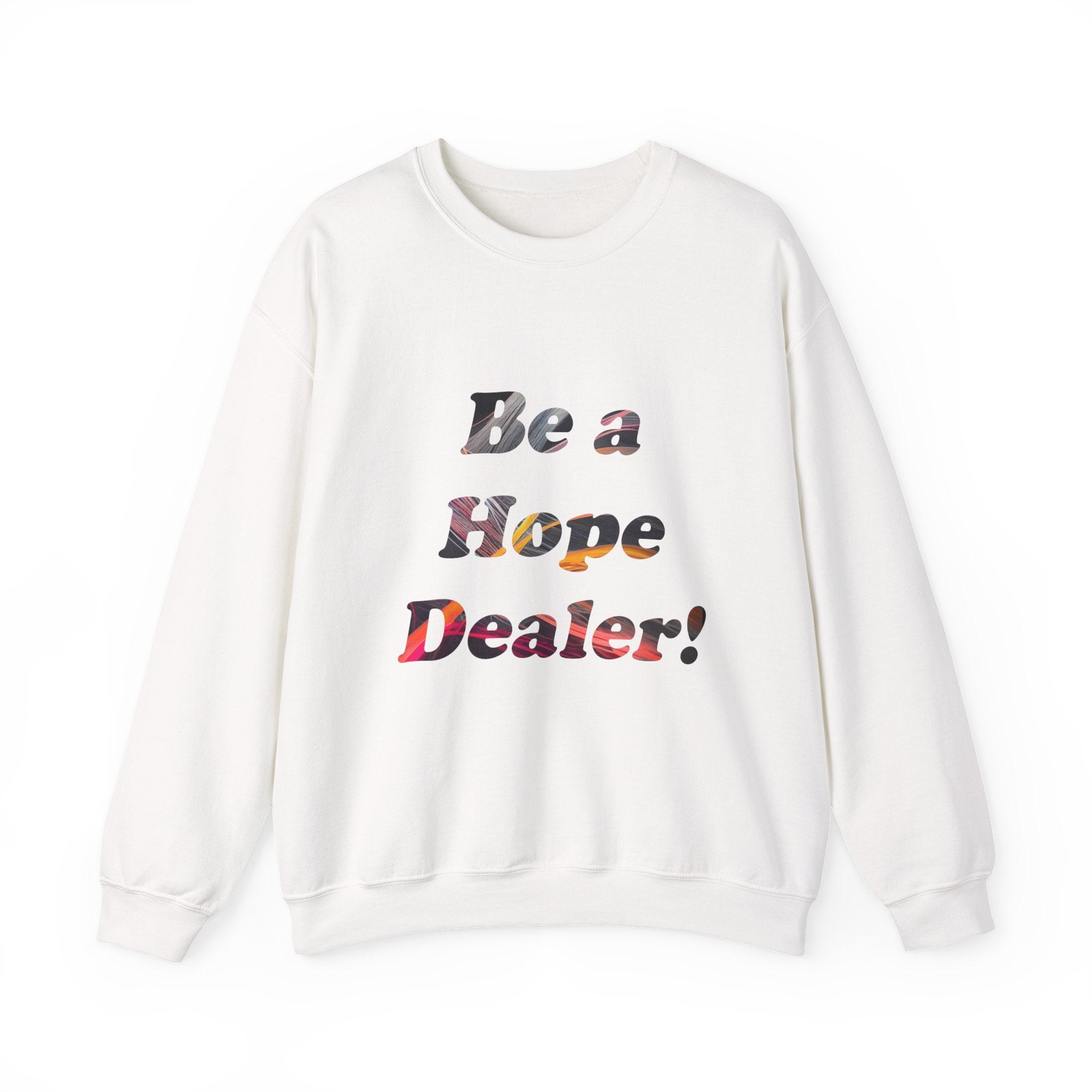 Be a Hope Dealer Crewneck Sweatshirt