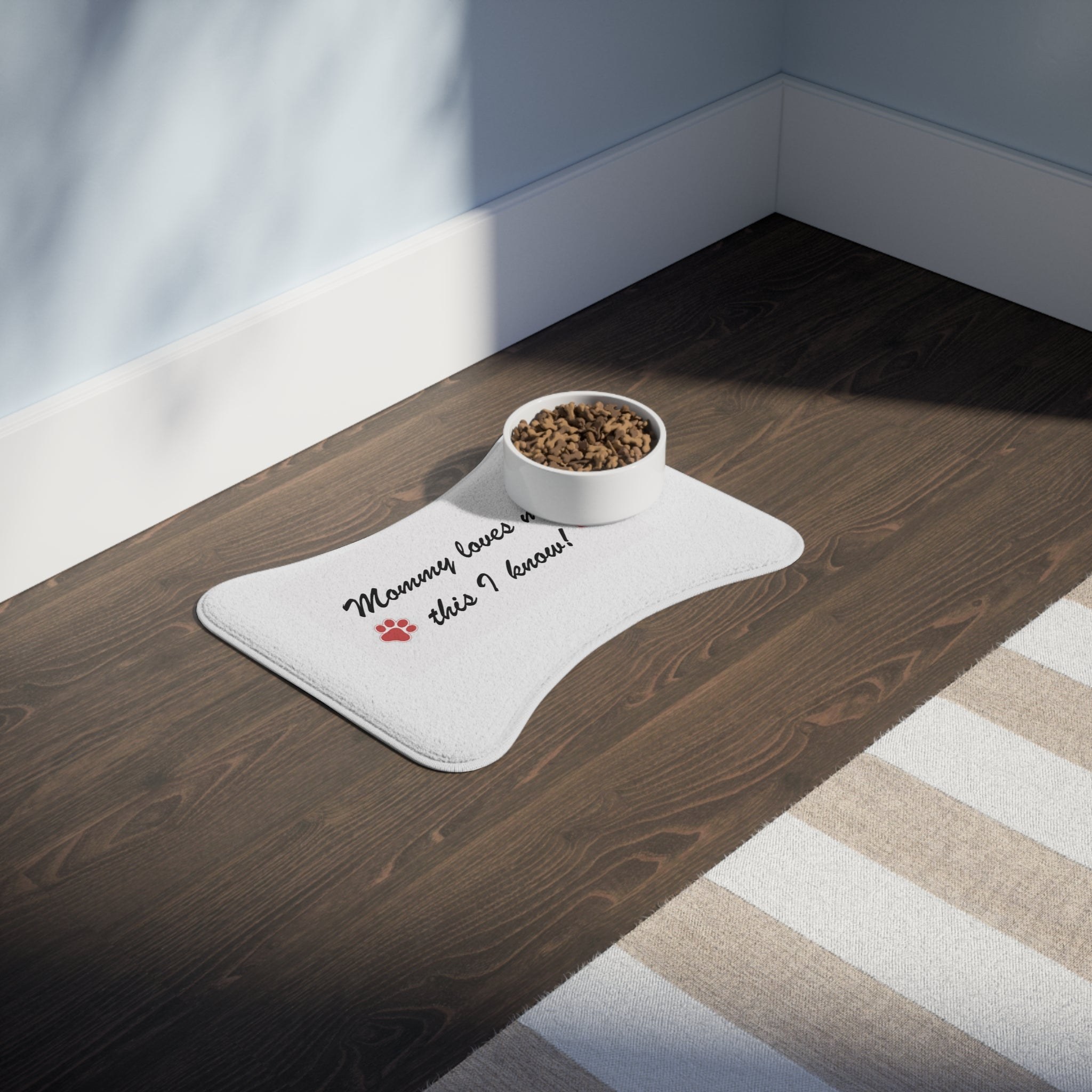 Pet Feeding Mat — "Mommy loves me, this I know!" Paw Print Placemat for Dogs & Cats