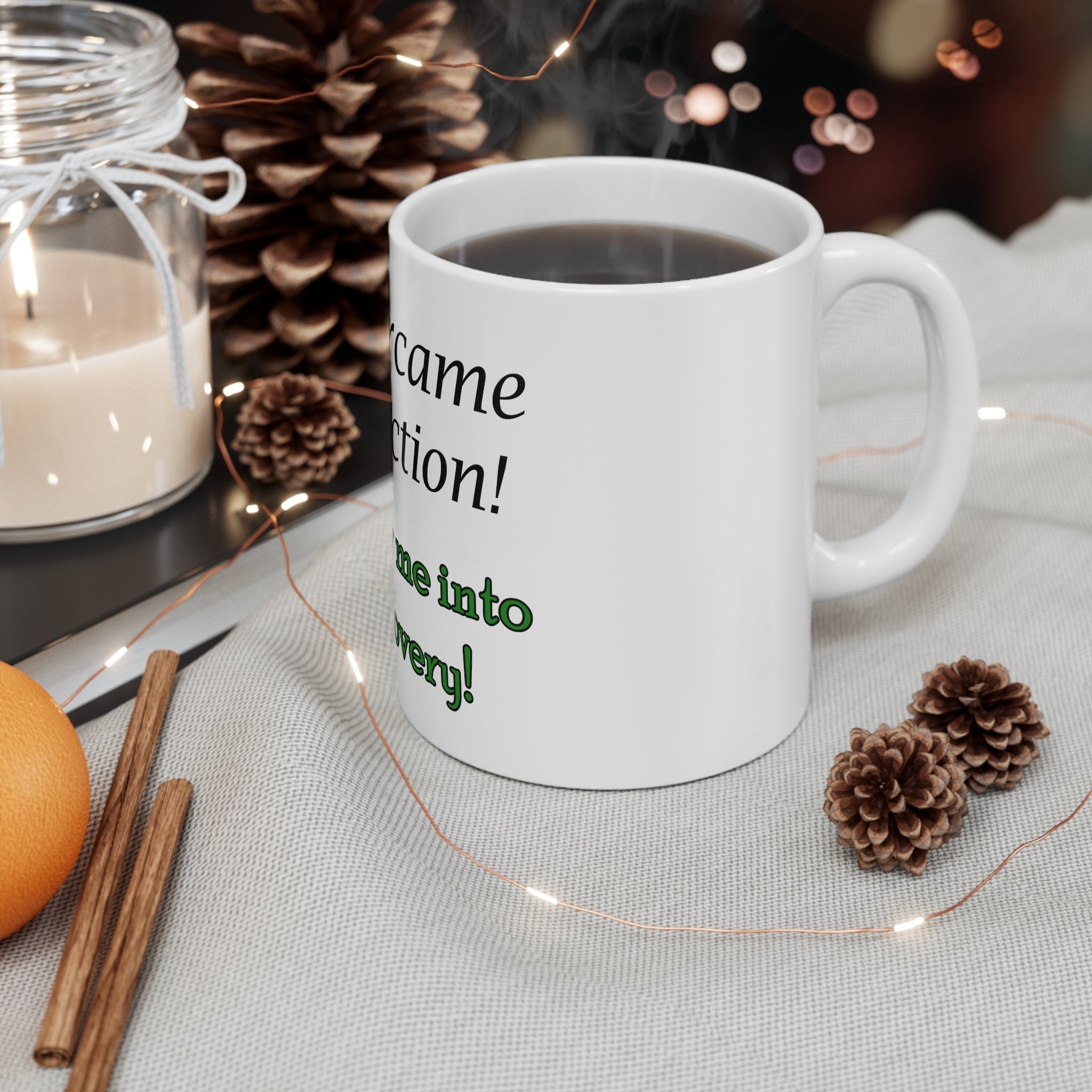 Recovery Mug — "I Overcame Addiction! Follow Me into Recovery!" 11oz