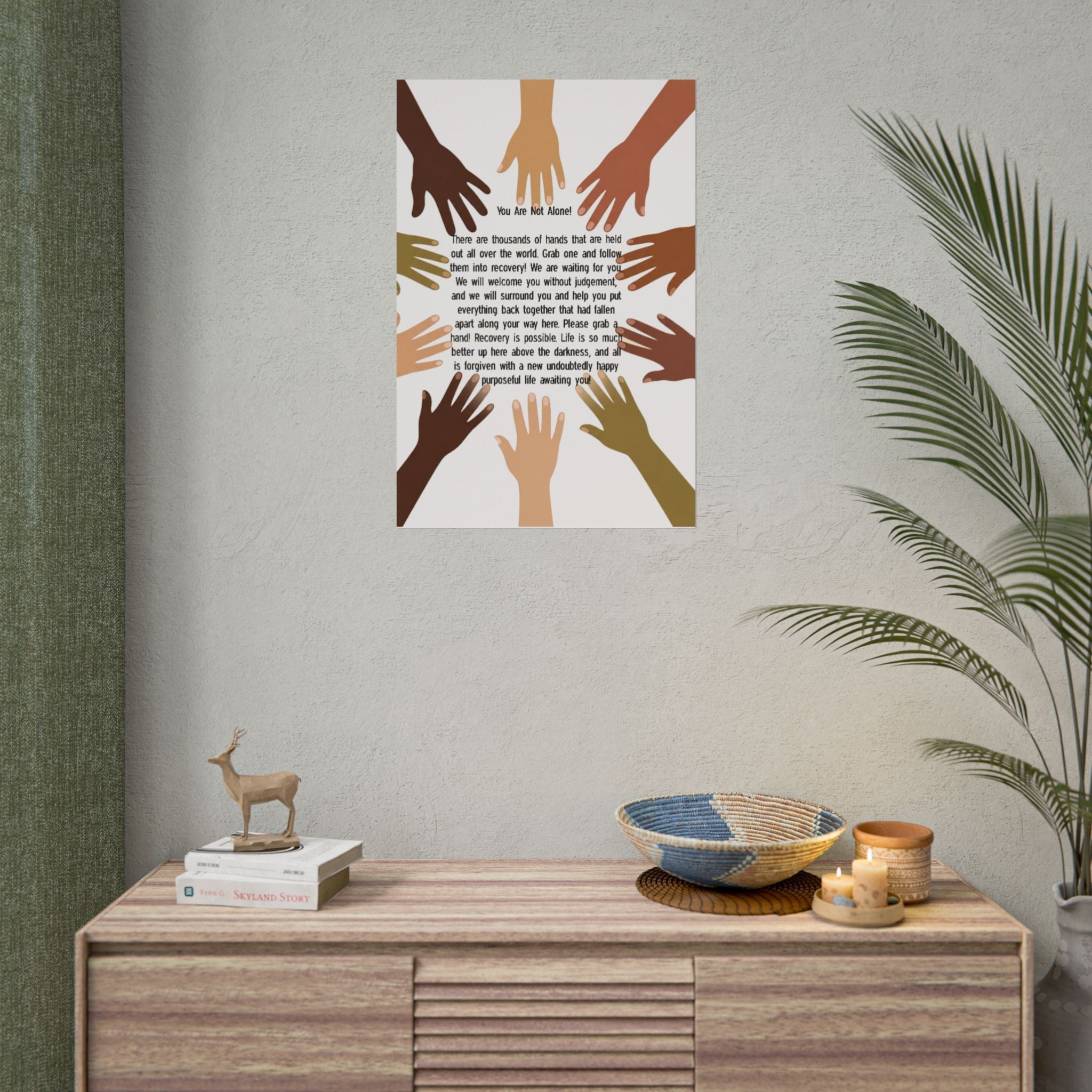 Recovery Support Poster — "You Are Not Alone" Rolled Inspirational Wall Art