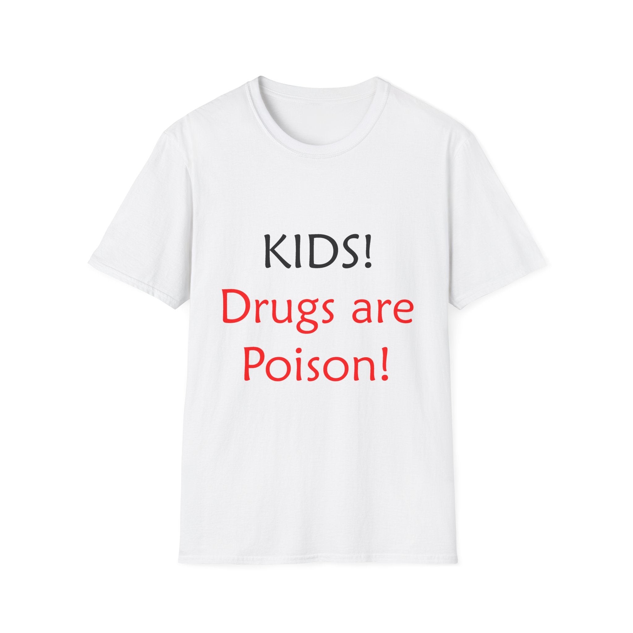 T-Shirt — Kids! Drugs Are Poison! Anti-Drug Awareness Tee