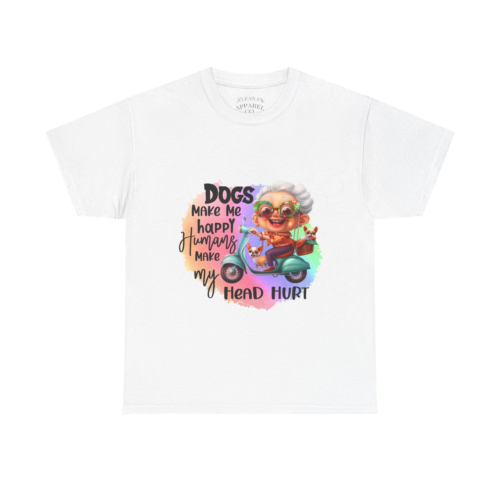 Dogs make me happy humans make my head hurt T-Shirt | Funny Grandma Scooter Design