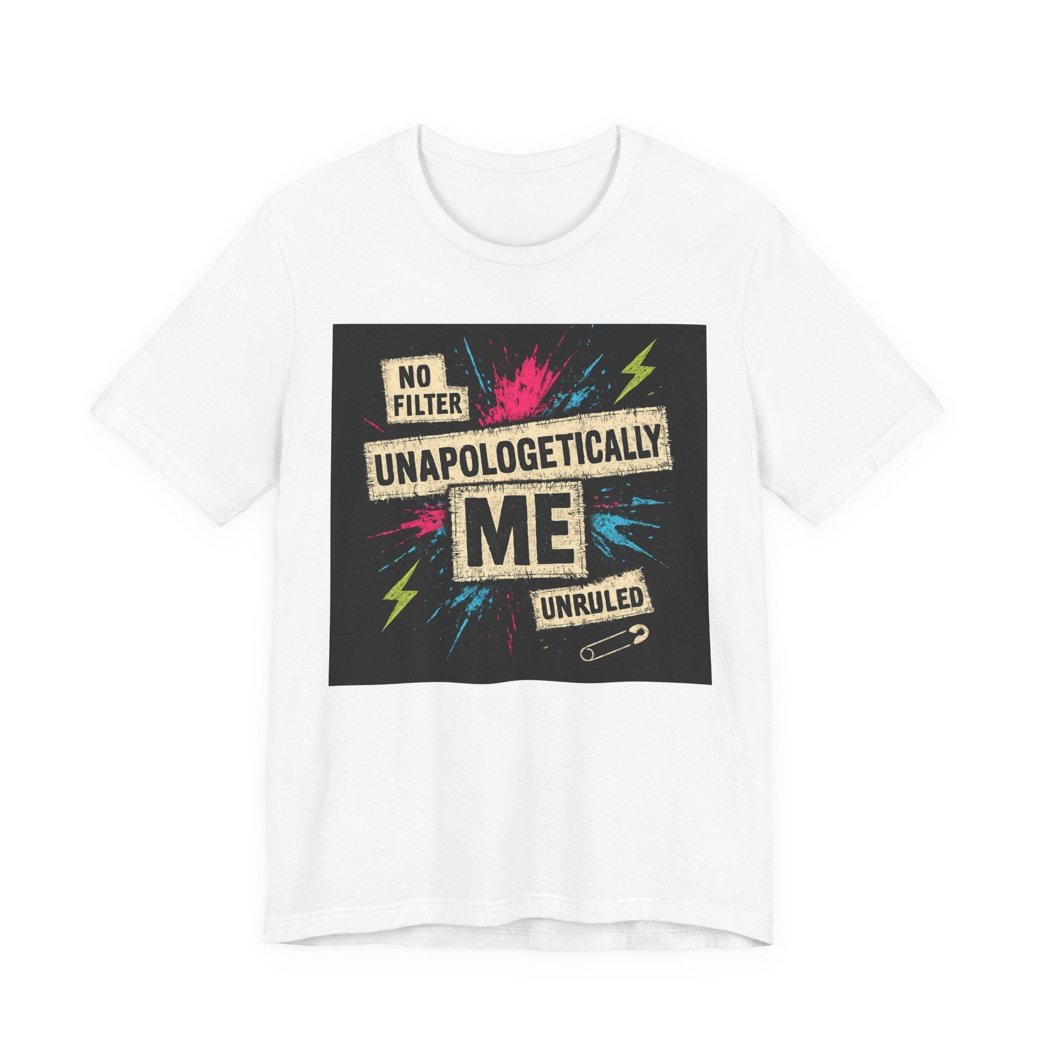 Unapologetically Me graphic T-Shirt | No Filter, Bold Retro Lightning