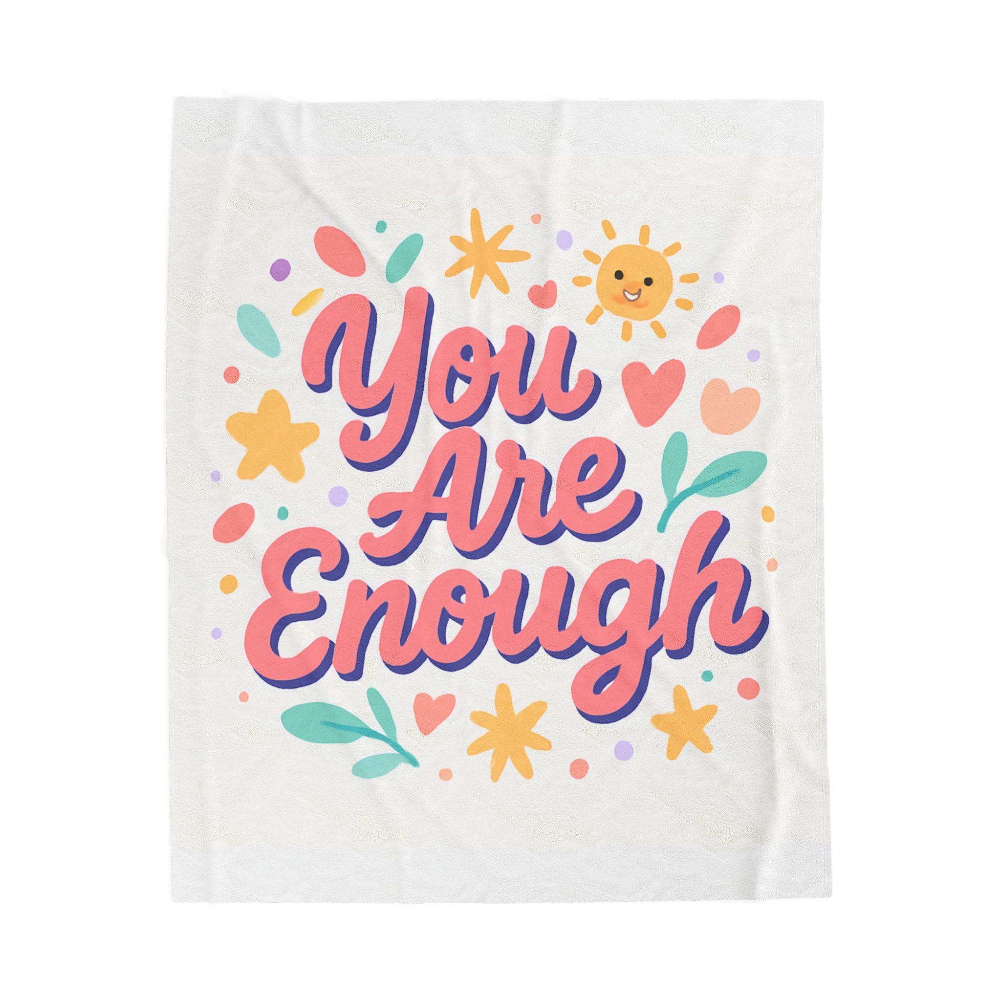 You Are Enough Velveteen Plush Blanket | Positive Affirmation, Floral Sun Design