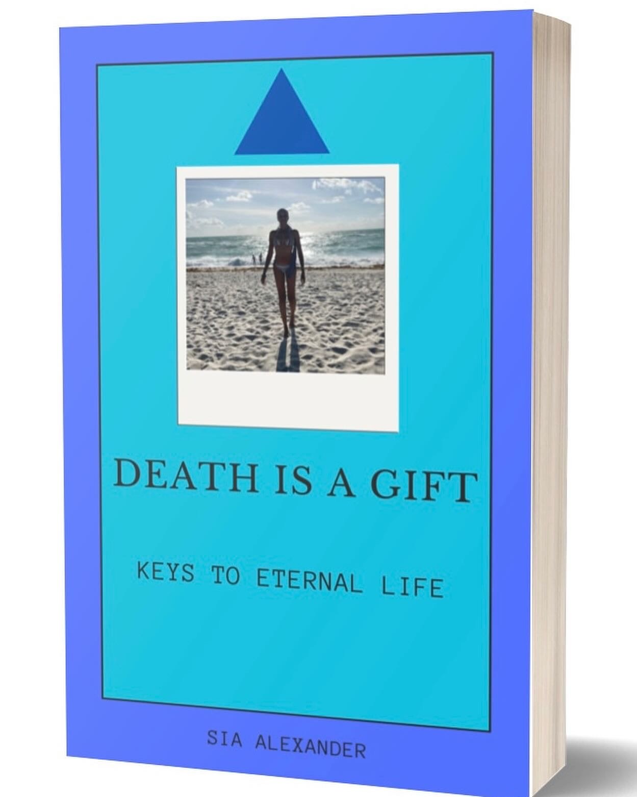 Death is a Gift: Keys to Eternal Life (E-Book)