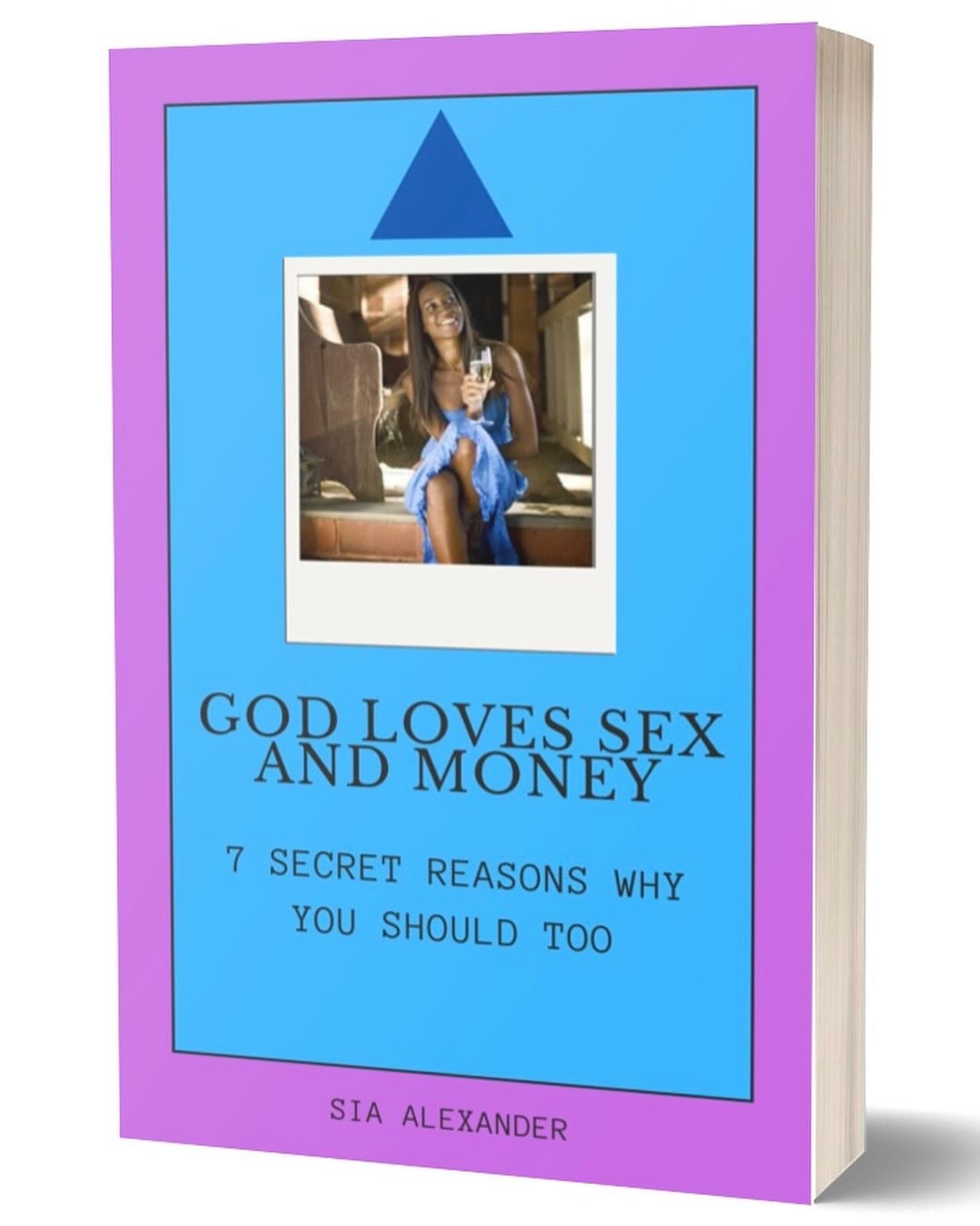 God Loves Sex &amp; Money (E-Book)