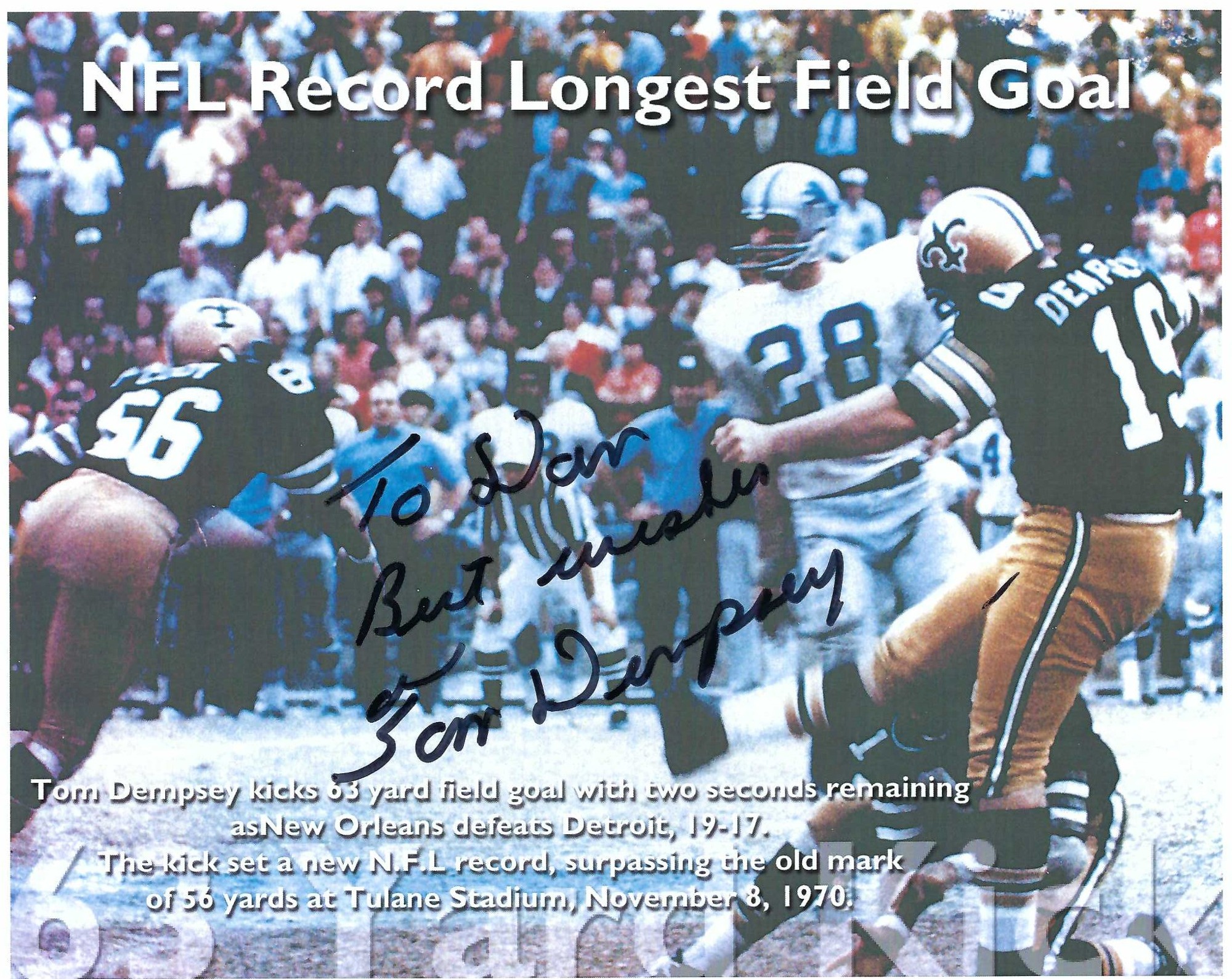 Signed item for Autograph #350 – Tom Dempsey – New Orleans Saints – NFL