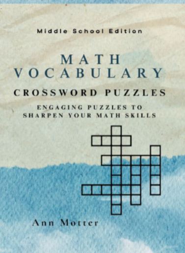 Math Vocabulary Crossword Puzzles: Middle School Math Vocabulary Made Fun and Engaging