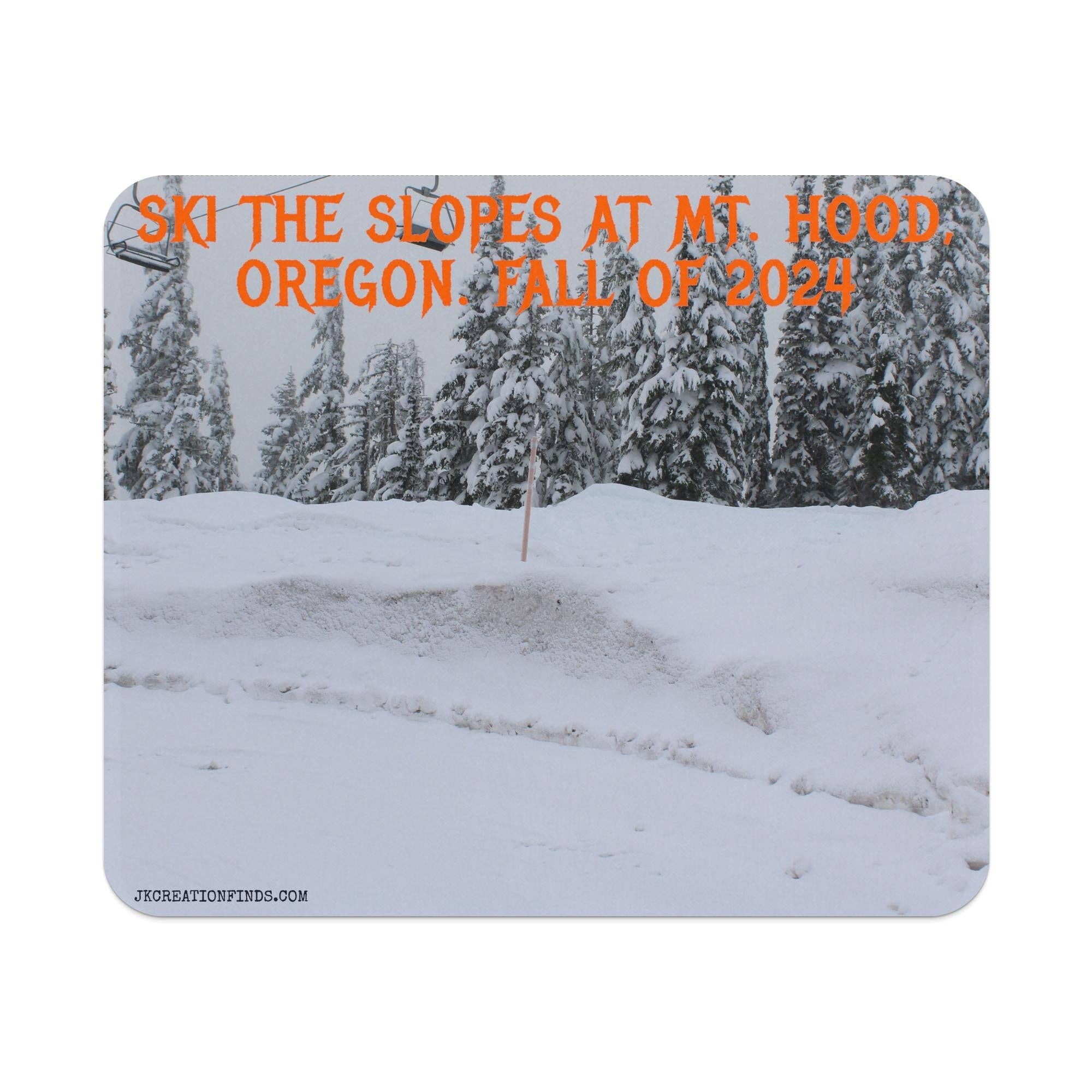 Ski The Slopes At Mt Hood Oregon Fall Of 2024 Mouse Pad Office Decor, Personalized Mousepad Gift Customizable Design