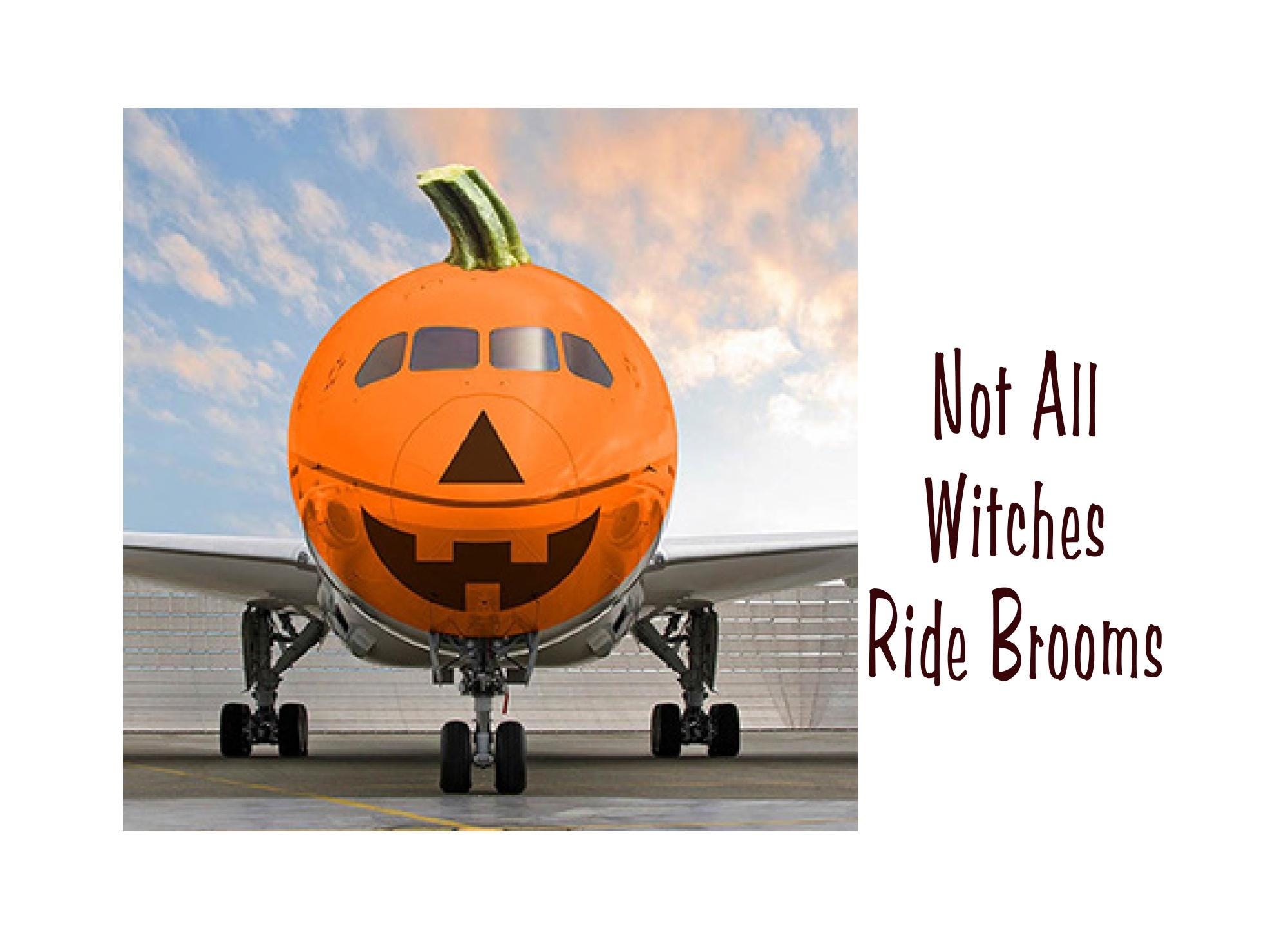 Not All Witches Ride Brooms | Digital Birthday Card | Blank Inside | Airplane & Pumpkin Design