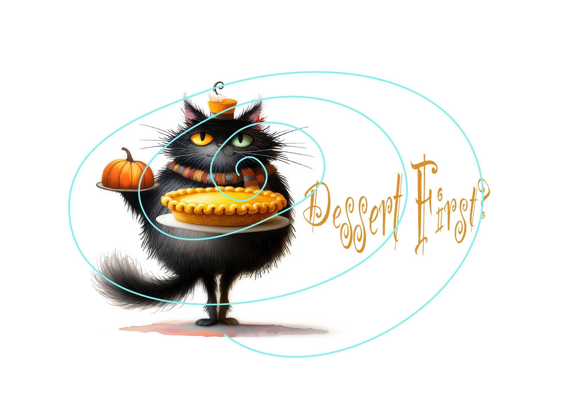 Thanksgiving Digital Note Card - Blank Inside - Cat with Pumpkin Pie - ‘Dessert First?
