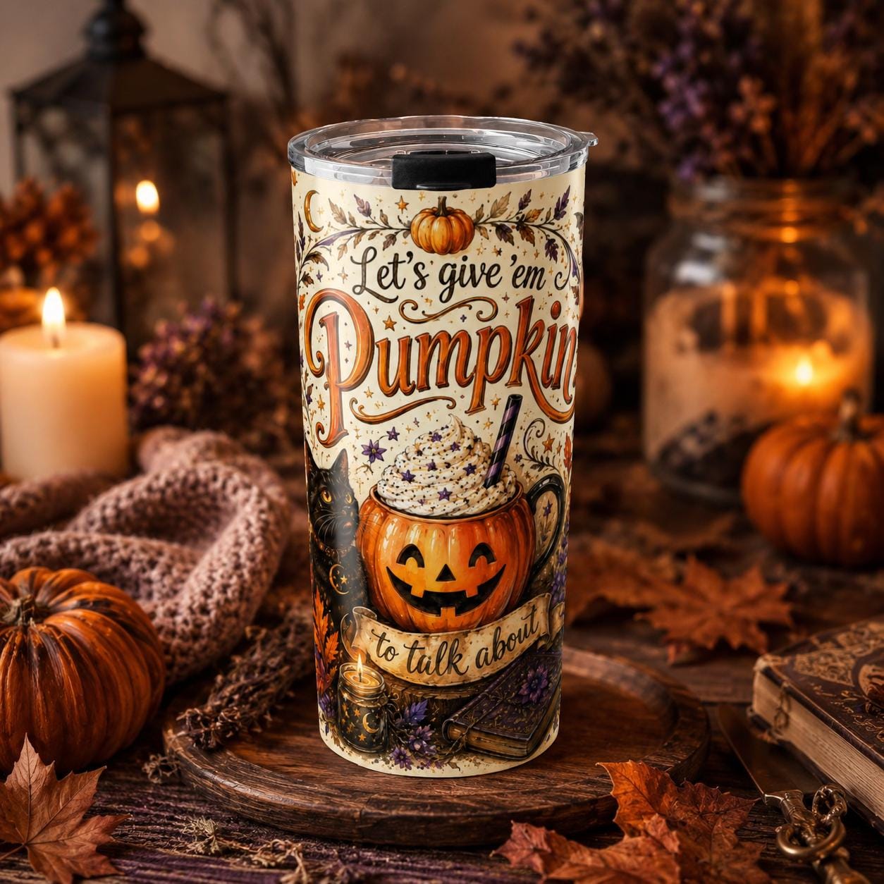 Let's Give 'Em Pumpkin to Talk About 20oz Tumbler