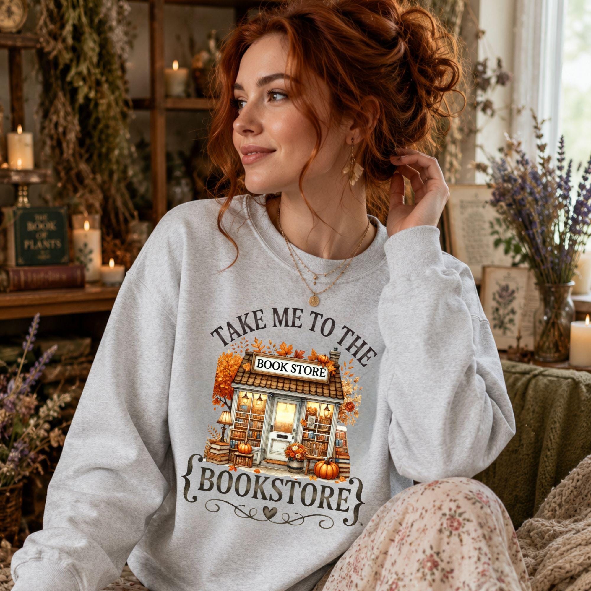Take Me to the Bookstore Sweatshirt