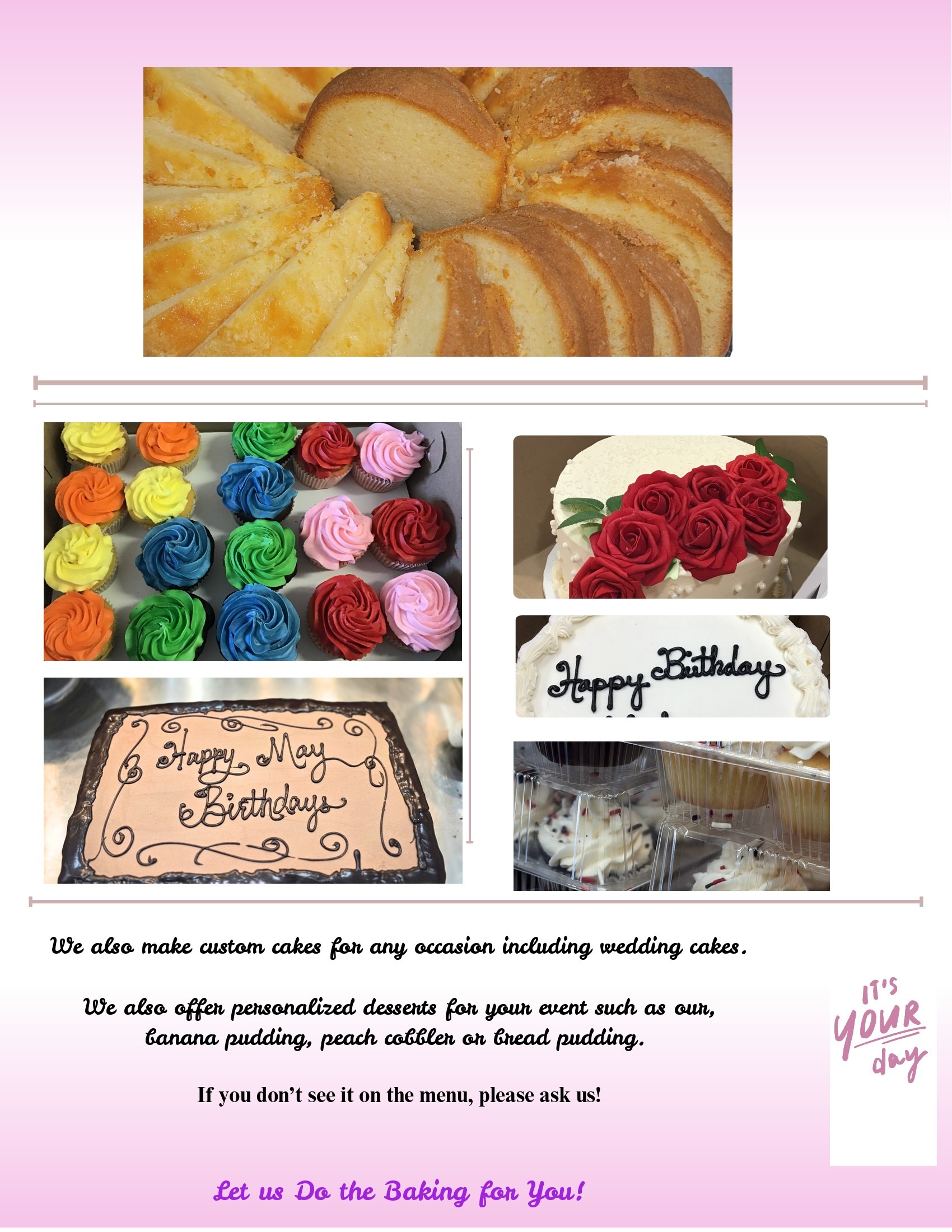 Ms. Myrtle’s pound cake platter, colorful cupcakes, celebration cakes and individually portioned desserts