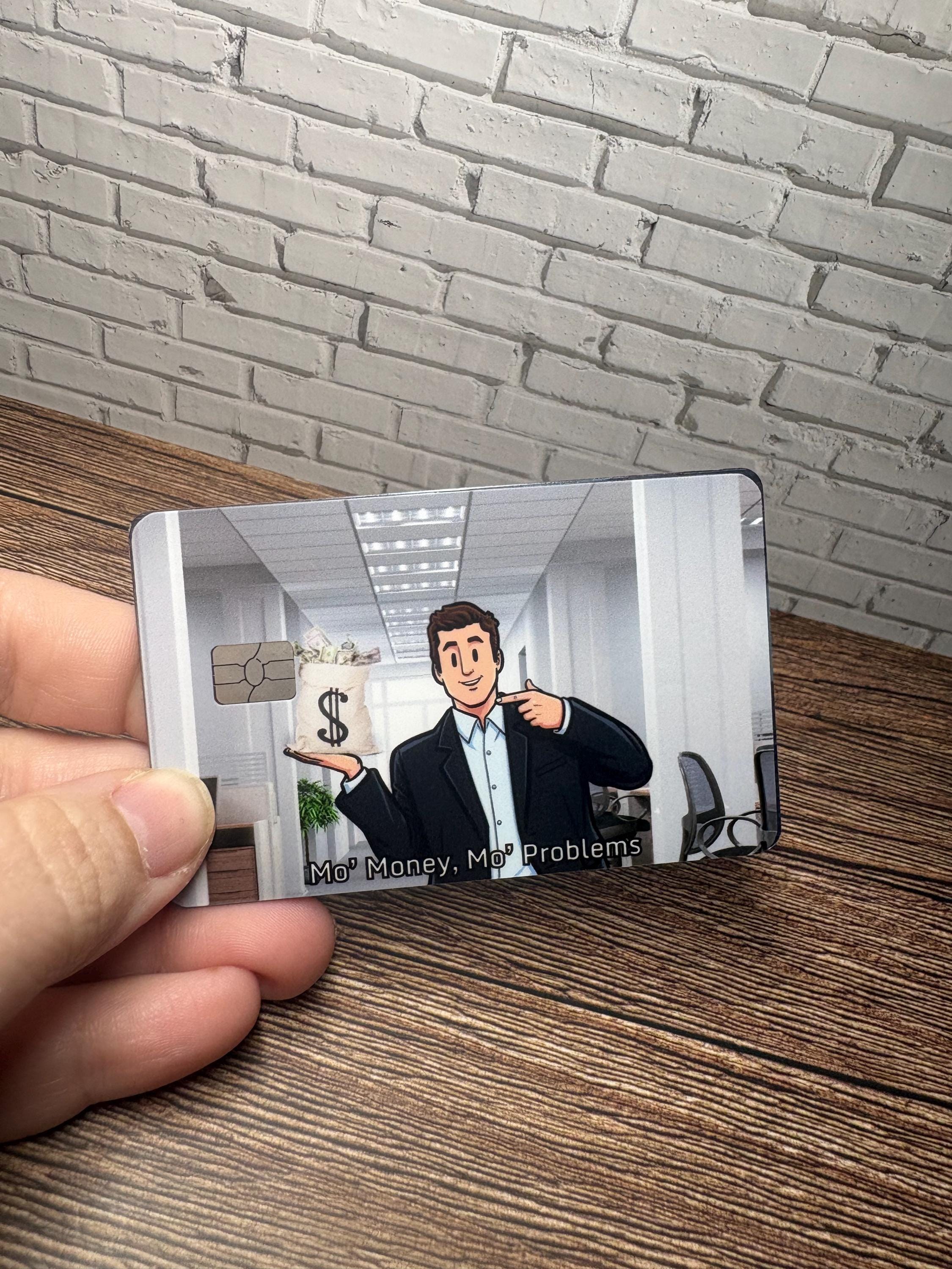 Mo' Money Mo' Problems Credit Card Sticker, Funny Boss Quote Vinyl Decal, view 3