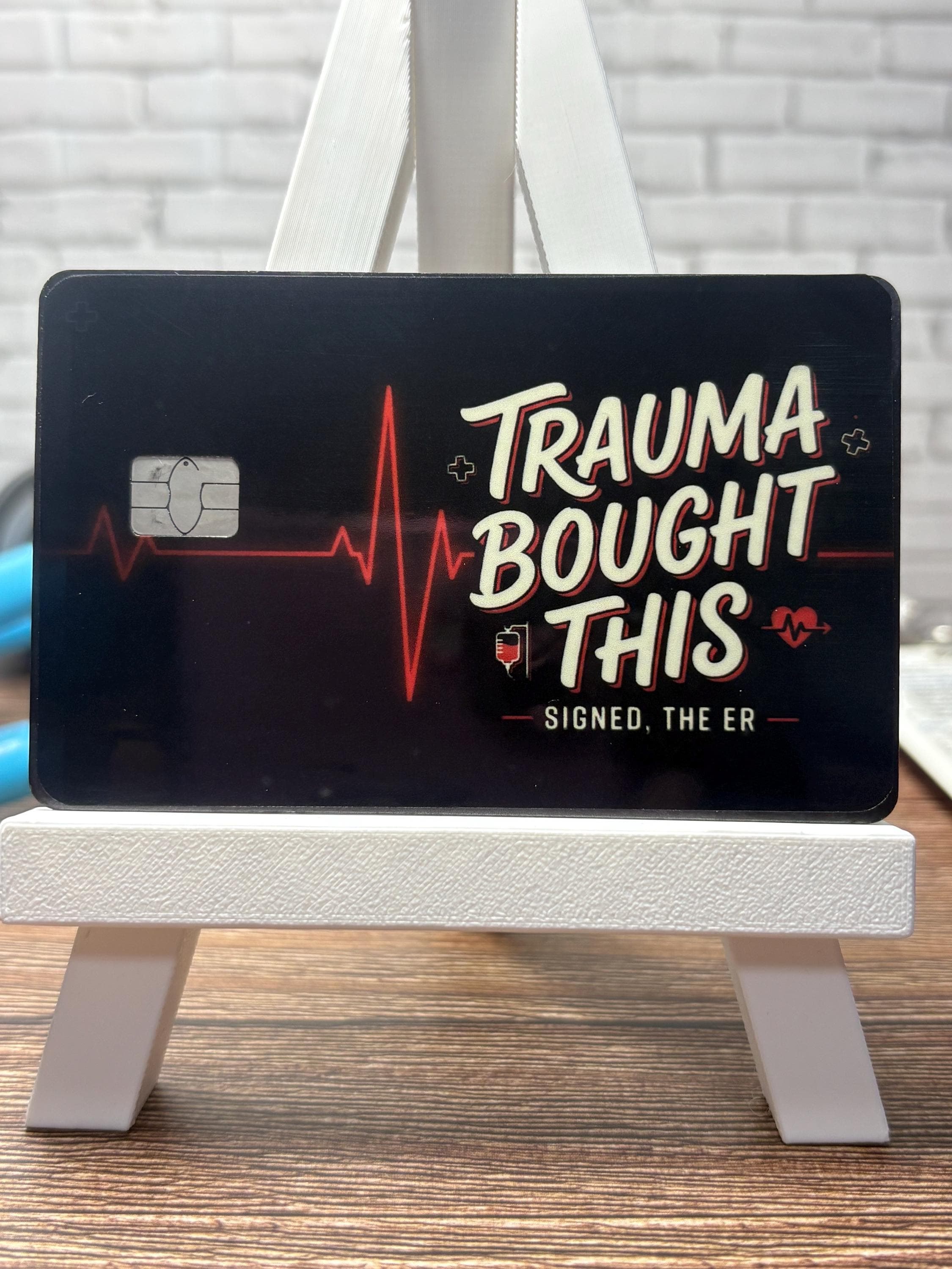 Trauma Bought This ER Nurse Card Skin, Waterproof Vinyl Sticker RN Gift