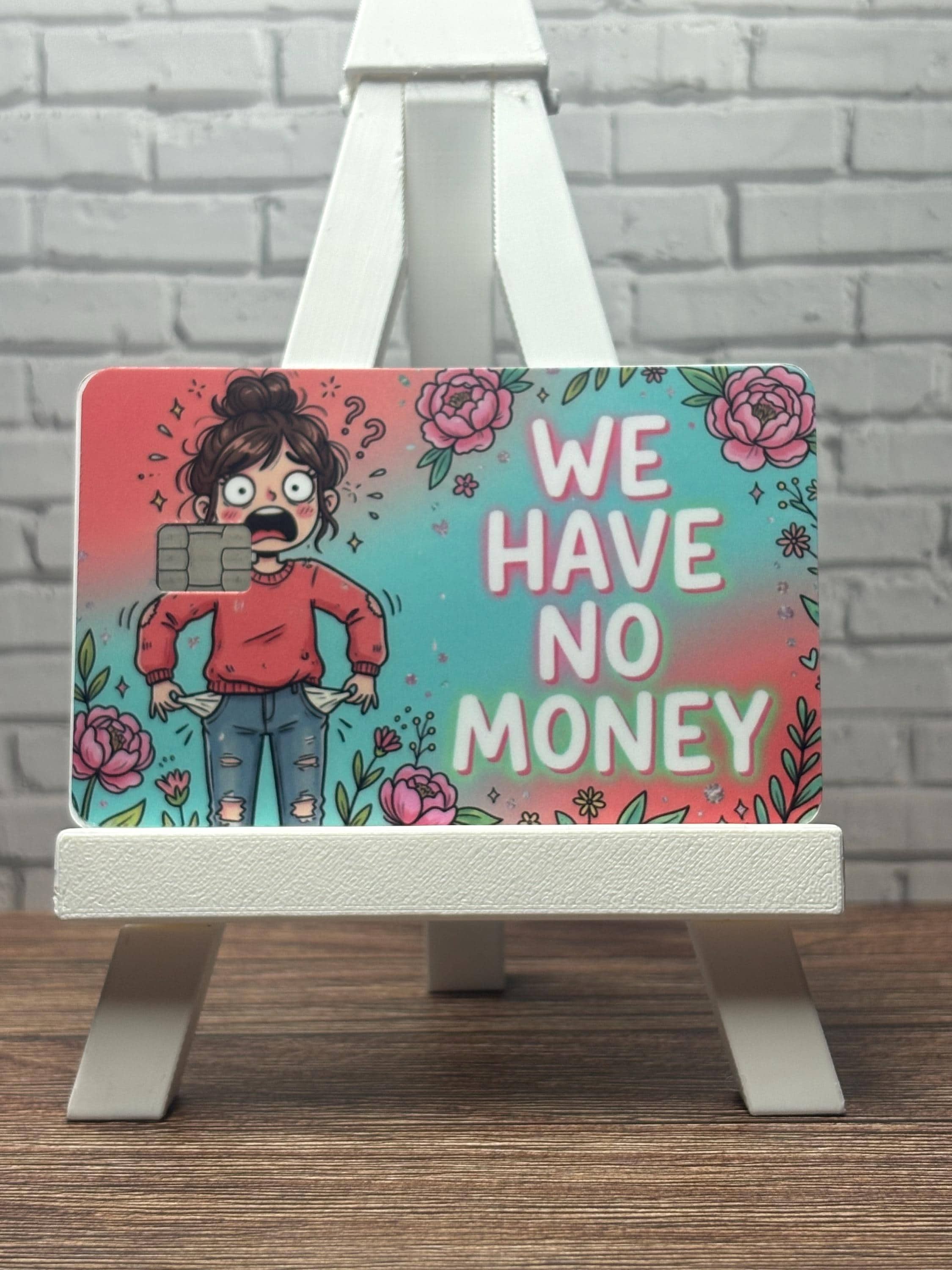 Honestly Broke Card Skin, We Have No Money Funny Debit Sticker Cover