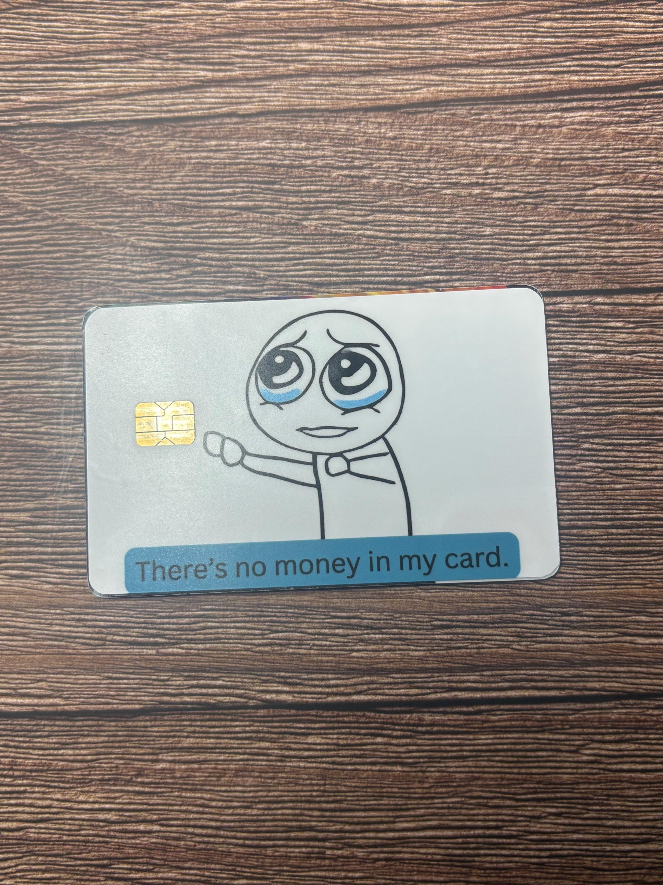 Funny Broke Meme Card Skin, Crying Wojak Debit Sticker, Gag Gift (Waterproof Vinyl), view 6