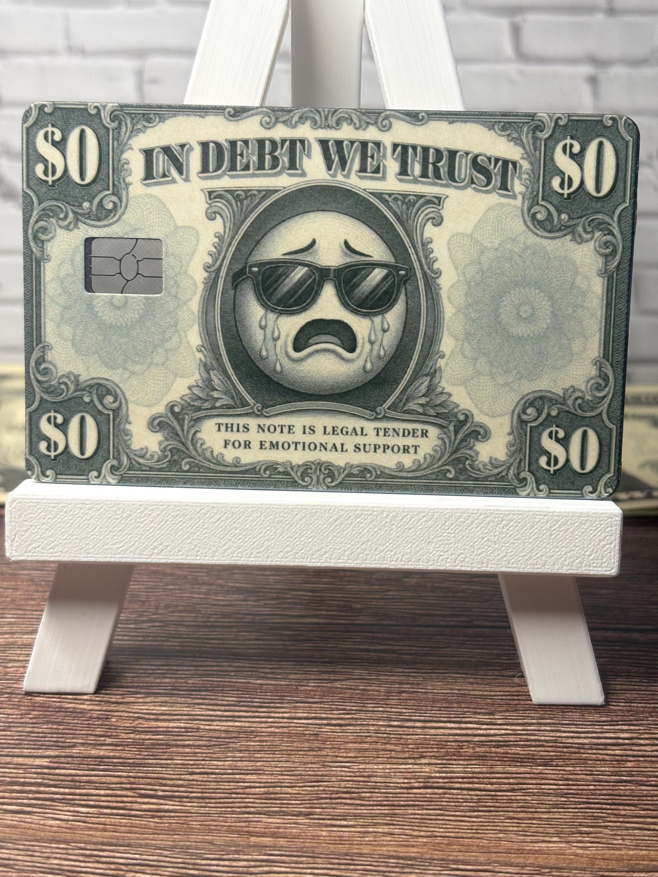 In Debt We Trust Card Skin, Dollar Bill Debit Sticker, Broke Humor Vinyl Cover, view 3