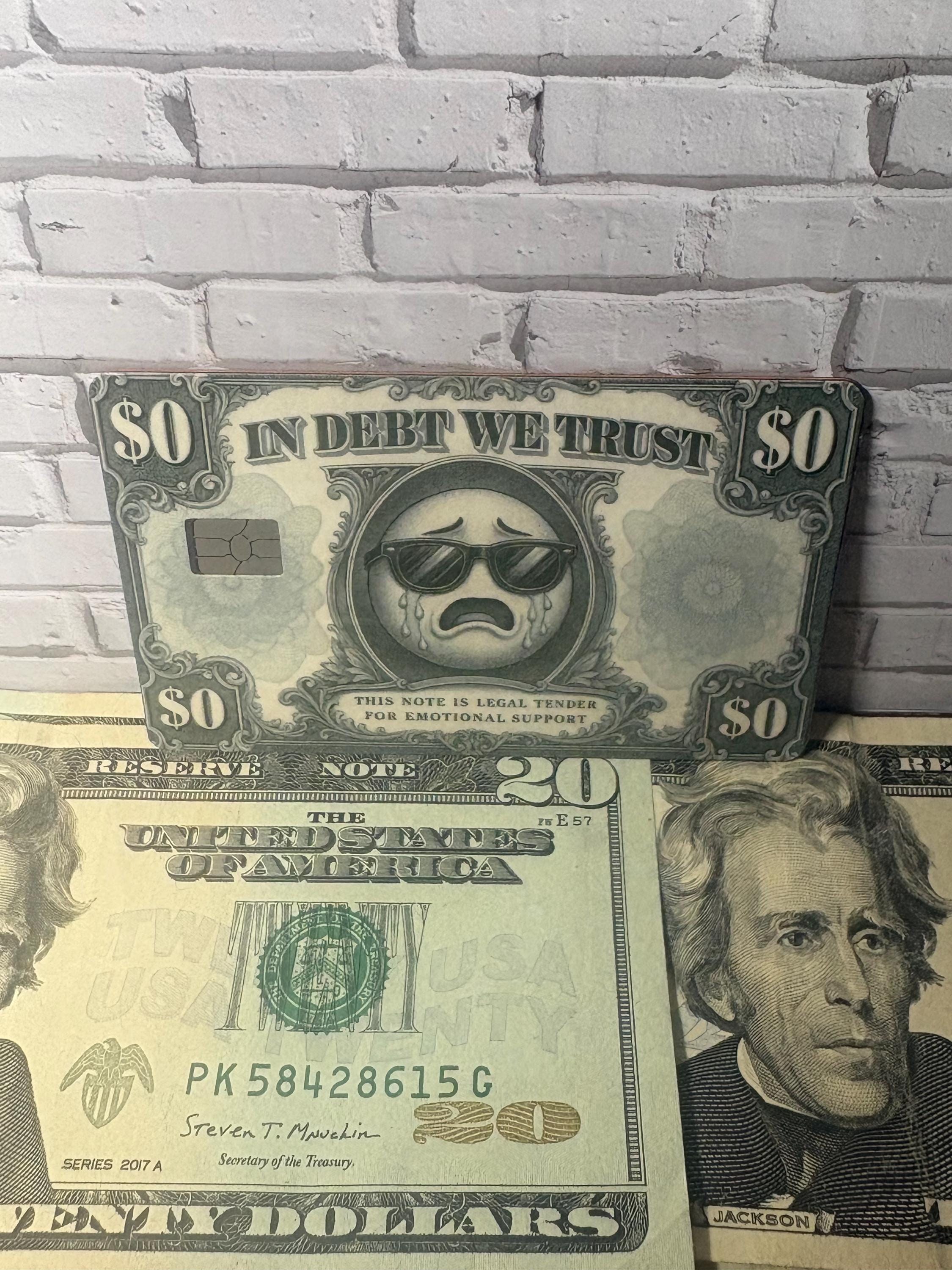 In Debt We Trust Card Skin, Dollar Bill Debit Sticker, Broke Humor Vinyl Cover, view 4