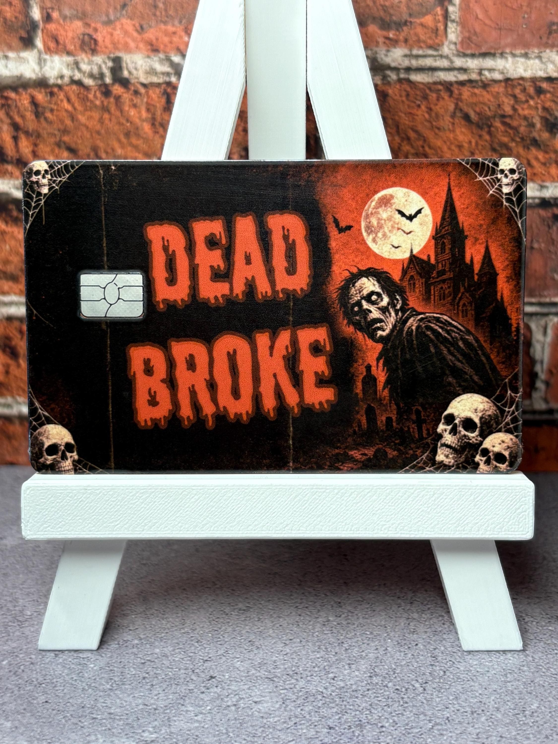 Dead Broke Card Skin | Vintage Horror Halloween Debit Sticker | Zombie Card Cover