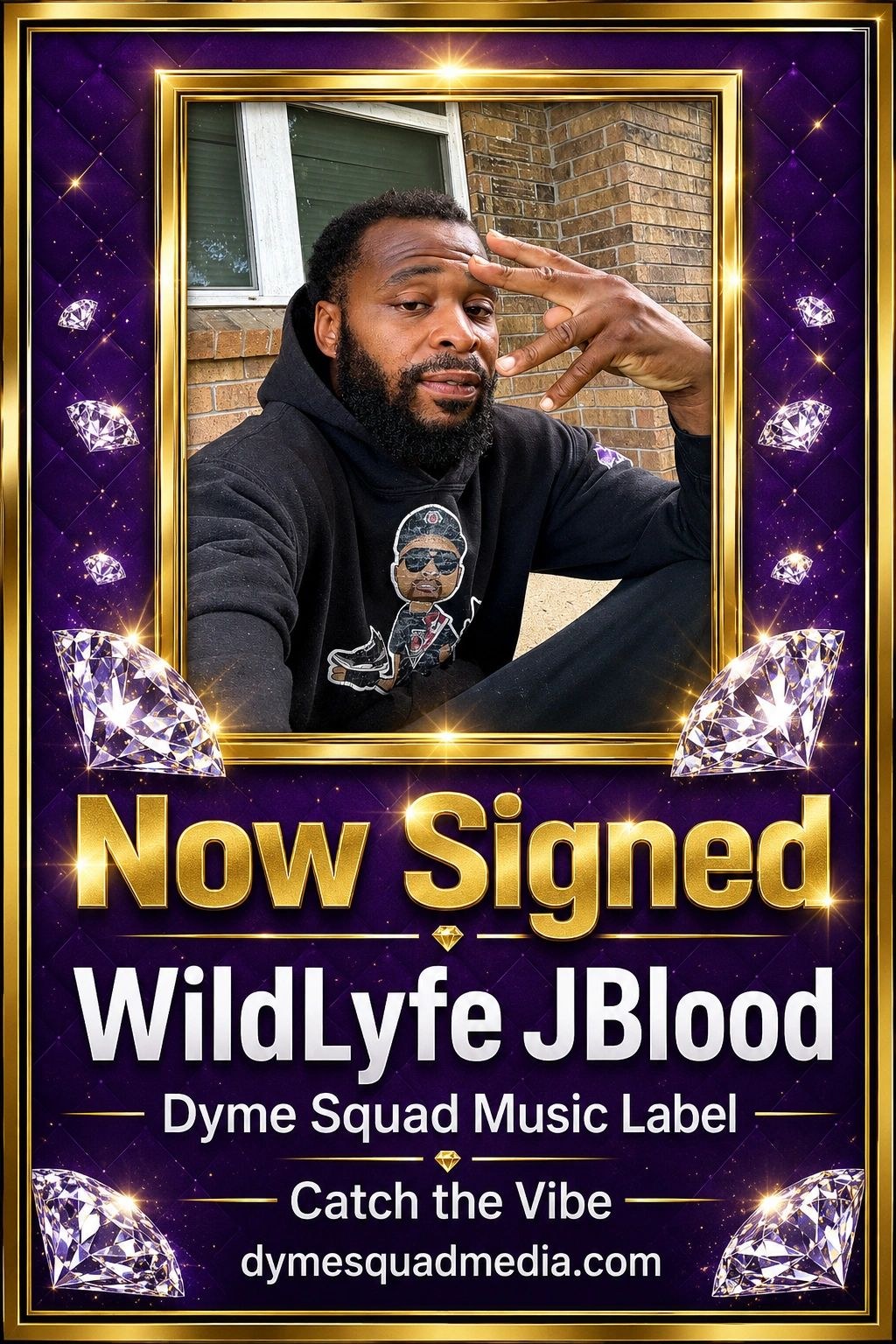 WildLyfe JBlood, Dyme Squad Music artist