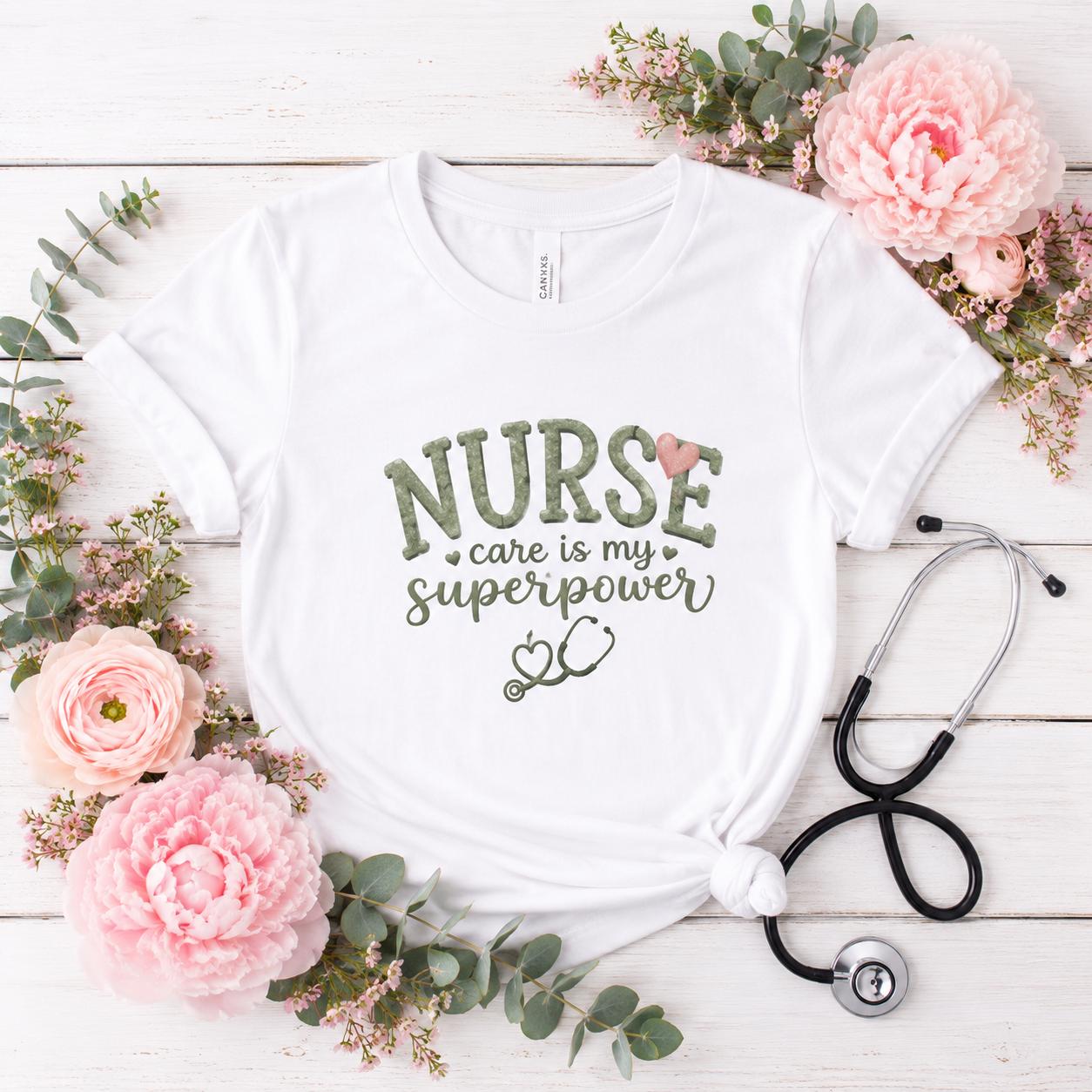 Nurse Care Is My Superpower T-Shirt