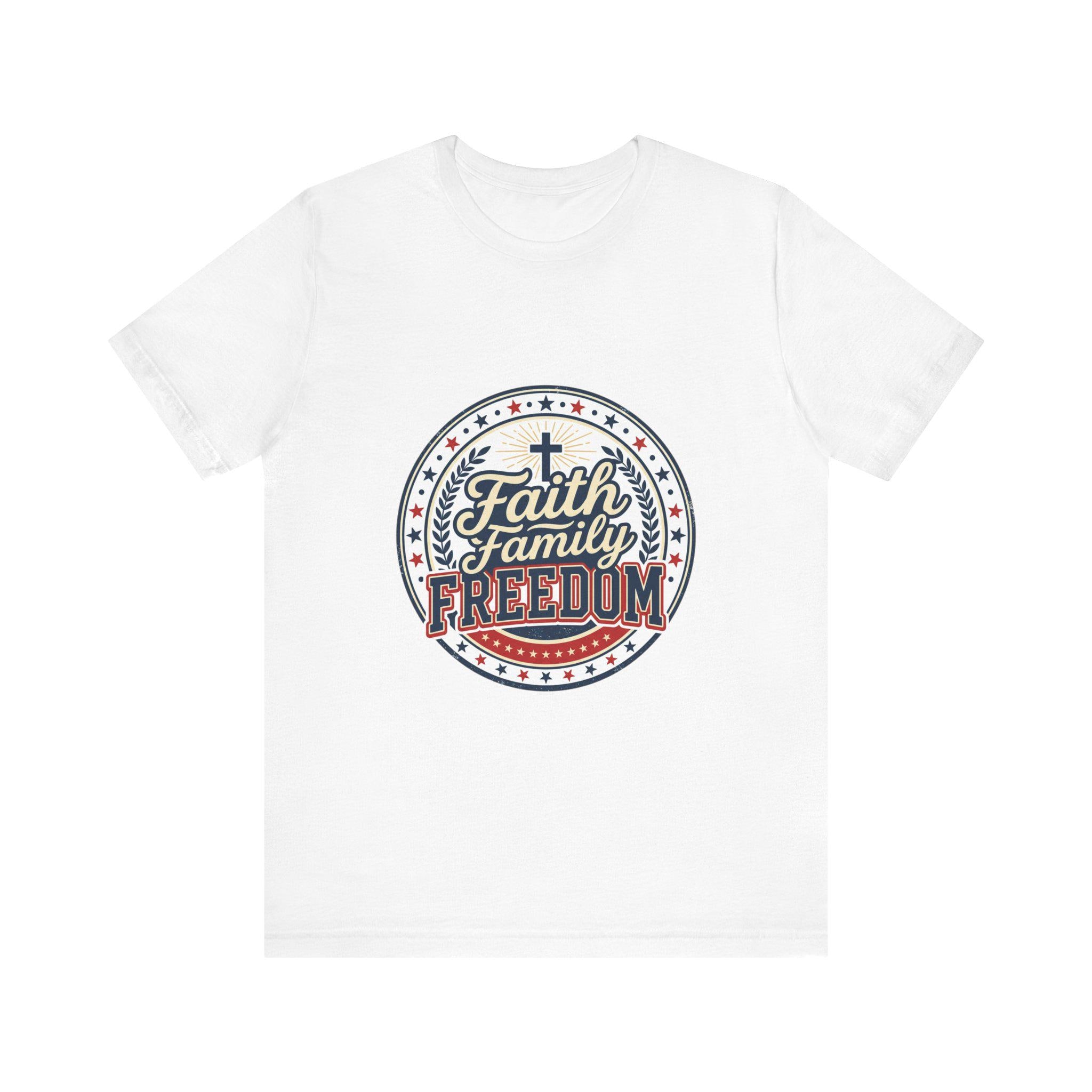 Faith Family Freedom T Shirt Patriotic Faith-Based July 4th Vintage Americana