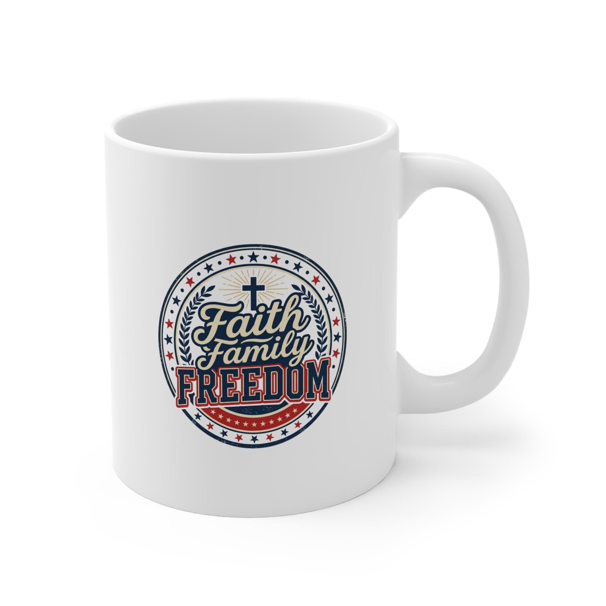 Faith, Family, Freedom 11oz Coffee Mug — Patriotic Christian Gift