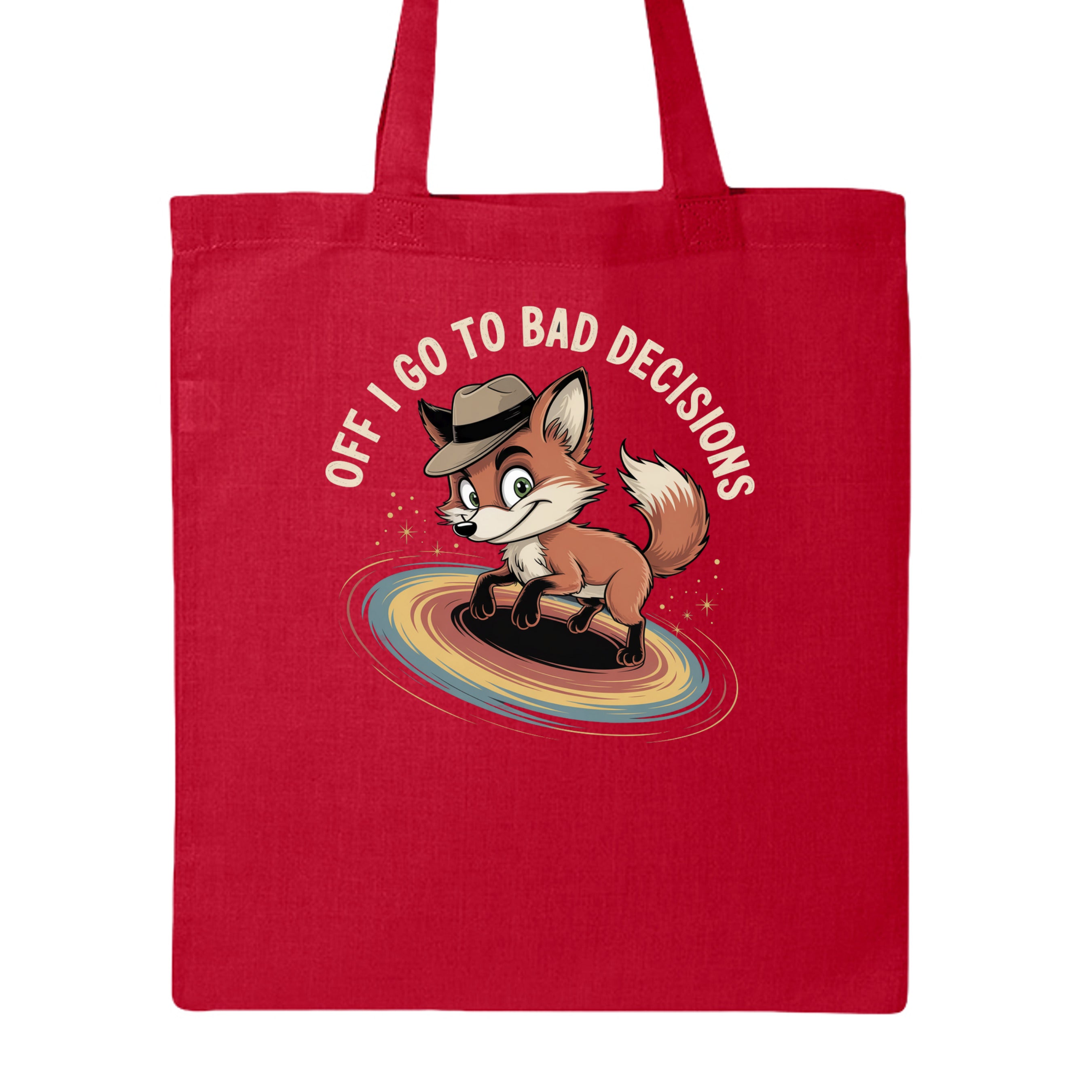 Off I go to Bad Decisions graphic apparel