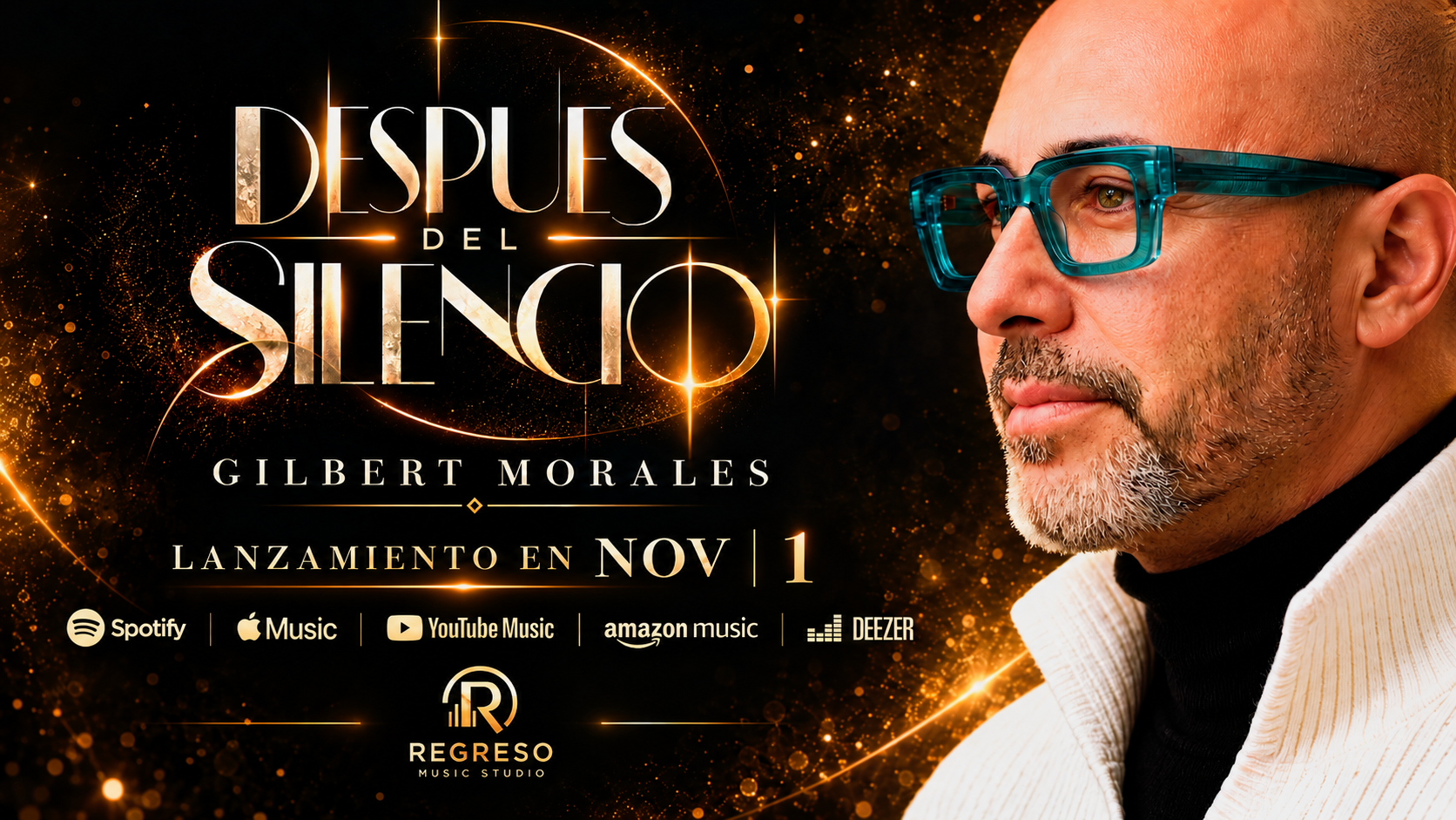 Después del silencio, nuevo lanzamiento de Gilbert Morales