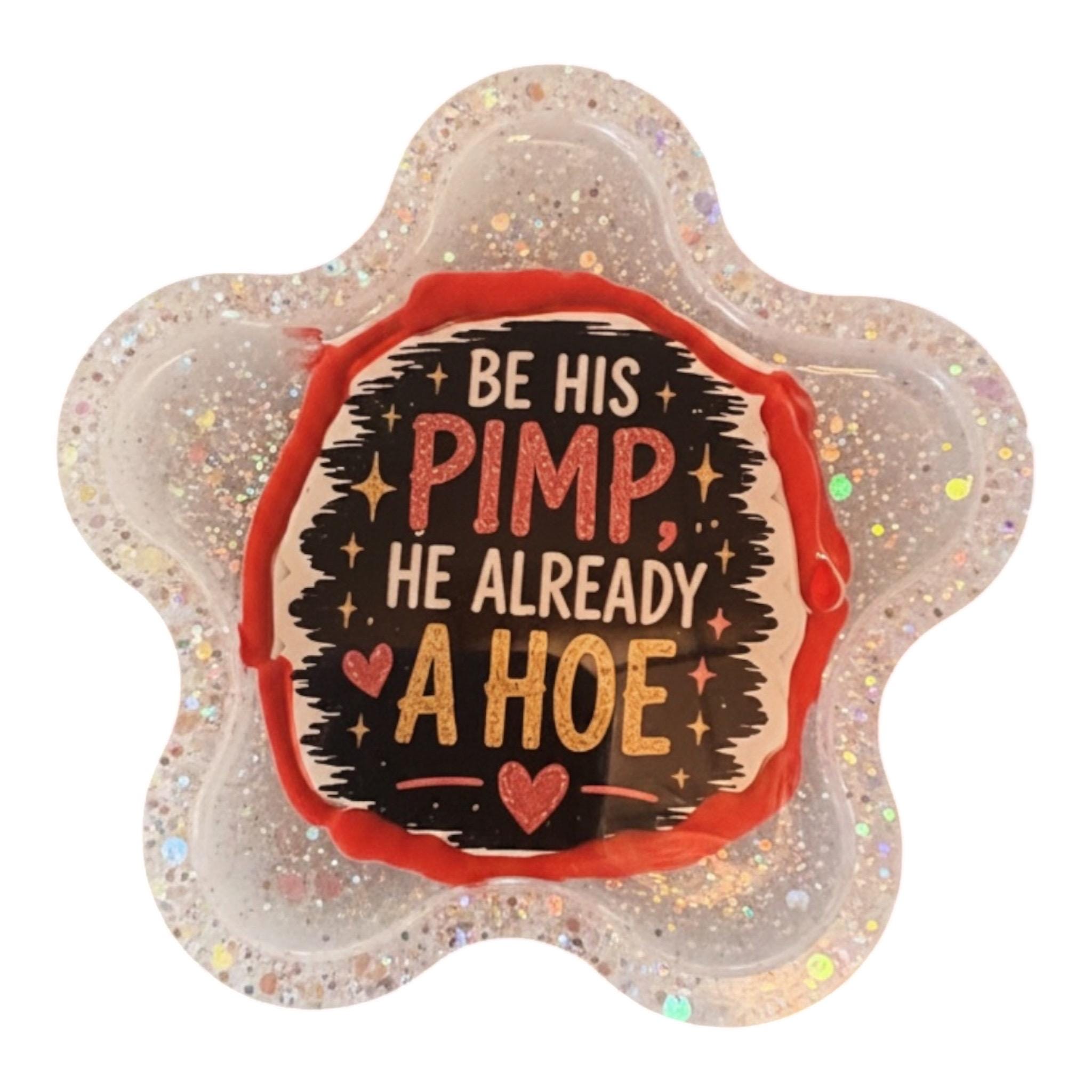 Be his pimp Trinket Dish