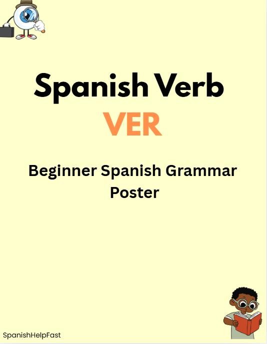 Spanish Verb VER Poster | Present Tense Conjugation Chart (PDF Printable)