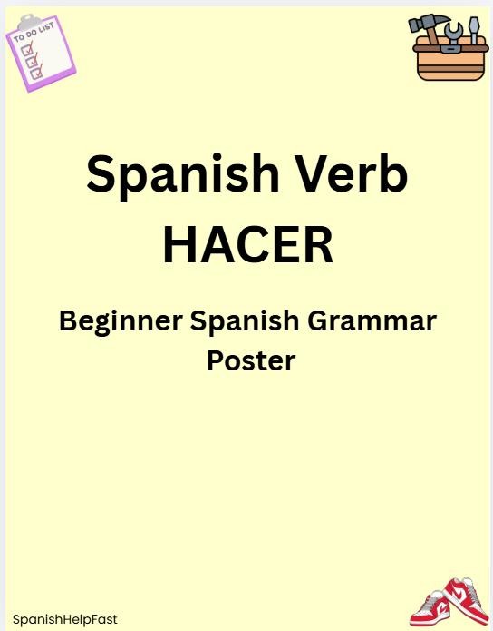 Spanish Verb HACER Poster: Beginner Present Tense Grammar Chart (Digital Download)