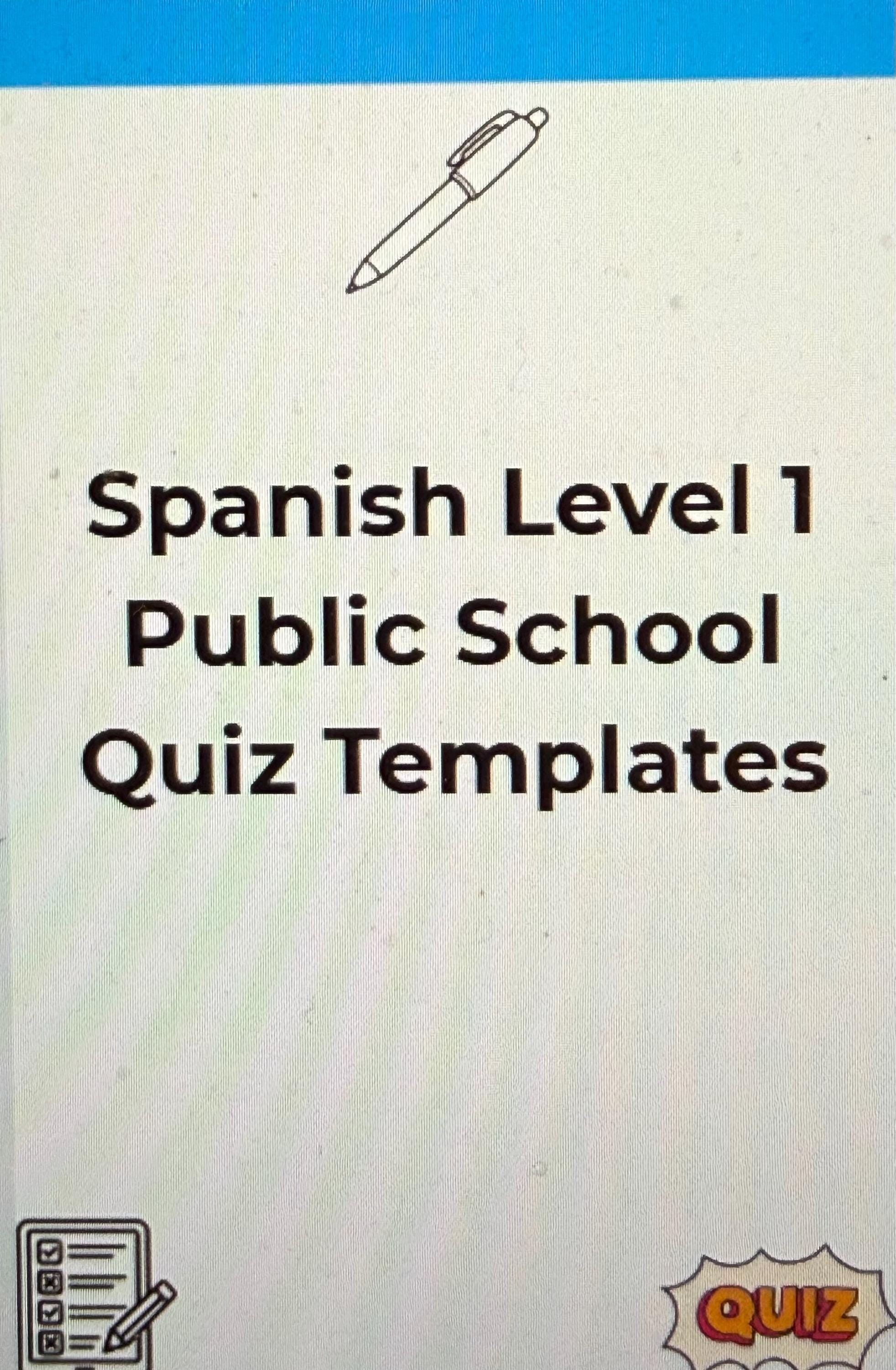 Spanish level 1 public school Quiz templates