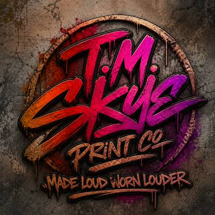 T.M. Skye Print Co. logo. Made Loud. Worn Louder.