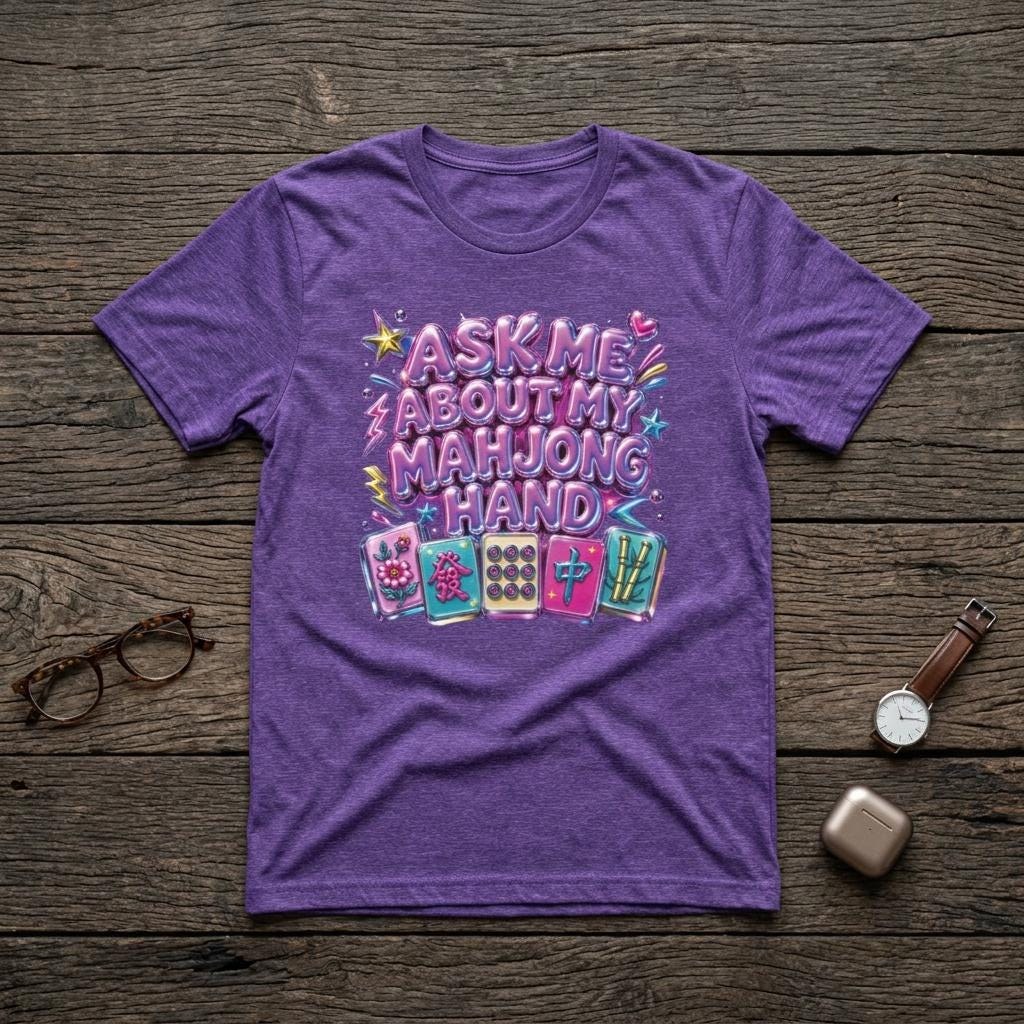 Ask Me About My Mahjong Hand T-Shirt