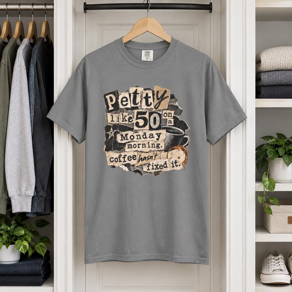 Petty Like 50 Coffee Morning Graphic T-Shirt