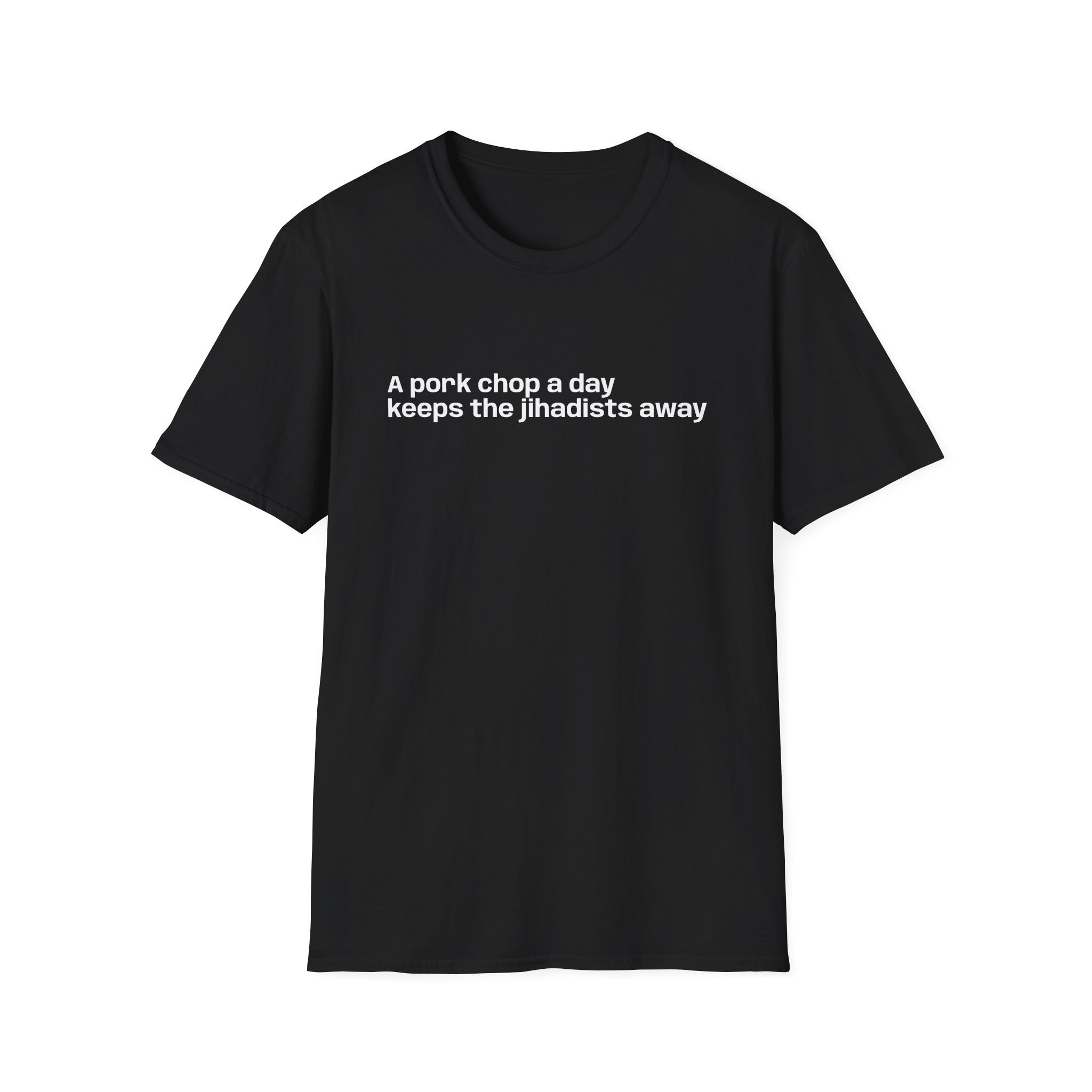 A Pork Chop a Day Keeps the Jihadists Away T-Shirt