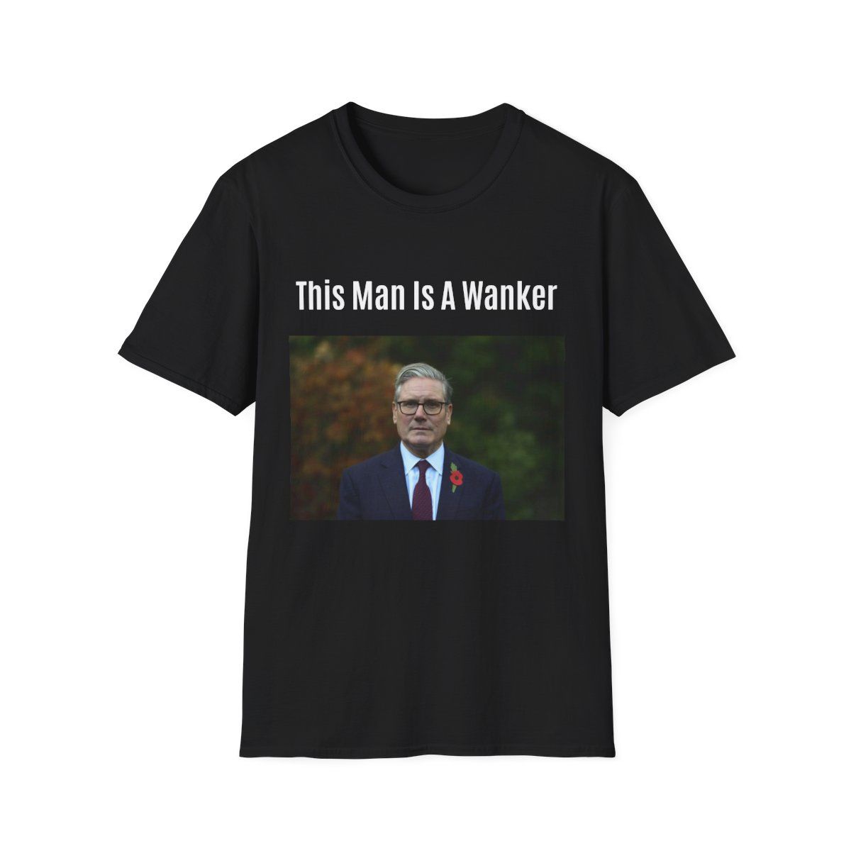 Graphic Tee,  "This Man Is A Wanker" Photo Print