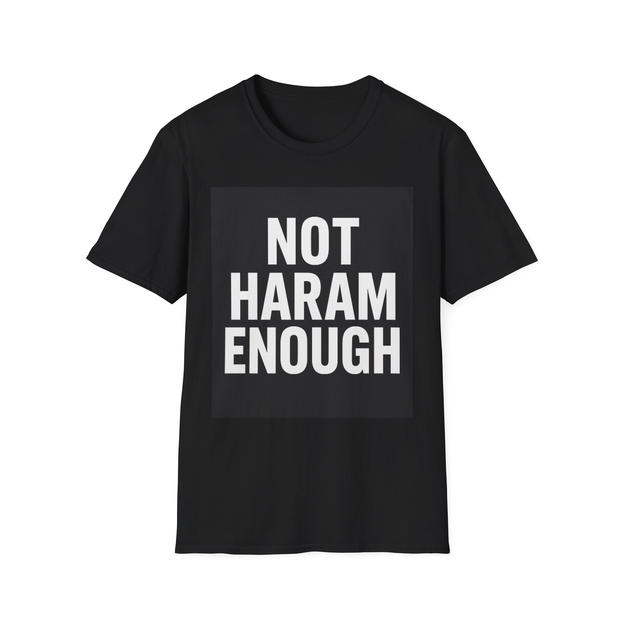 Not Haram Enough T-Shirt