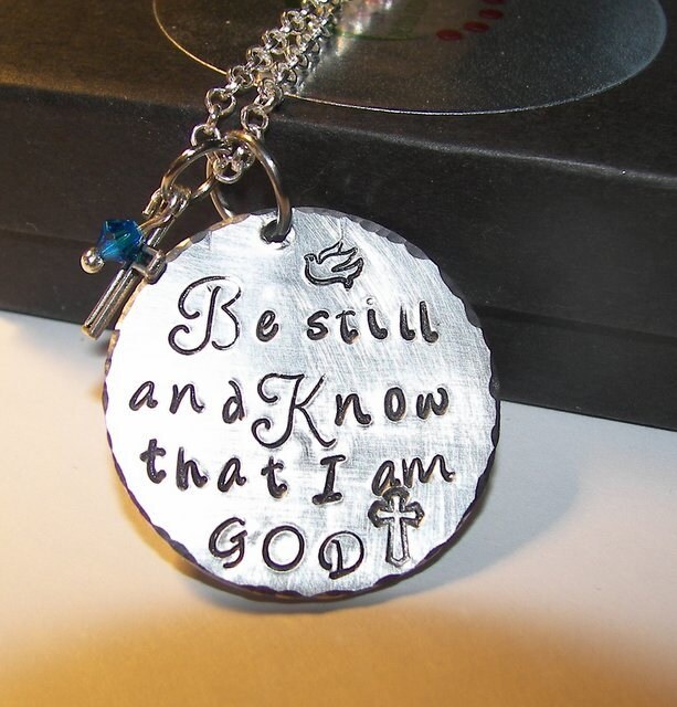 Be still and know I am God, hand stamped jewelry, custom stamped, mommy jewelry, personalized jewelry, inspirational charm, hand stamped