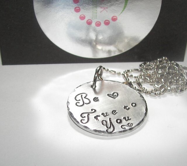 Be true to you, Hand stamped jewelry, mommy necklace, personalized jewelry, mommy jewelry, custom jewelry, inspirational quote necklace
