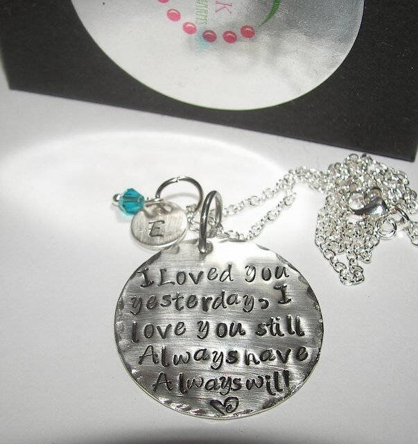 sterling silver I loved you yesterday I love you still, personalized jewelry and gift, custom hand stamped jewelry, mother daughter gifts