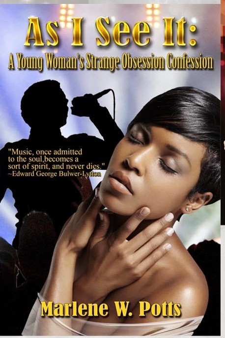 Cover of As I See It: A Young Woman’s Strange Obsession Confession by Marlene W. Potts