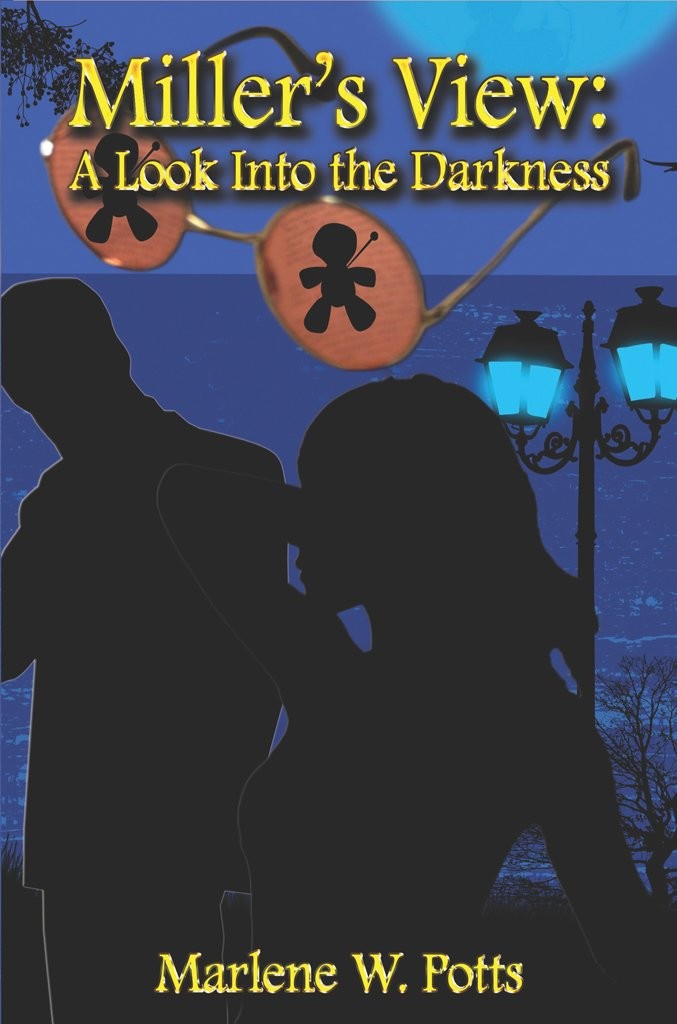 Cover of Miller’s View: A Look into the Darkness by Marlene W. Potts