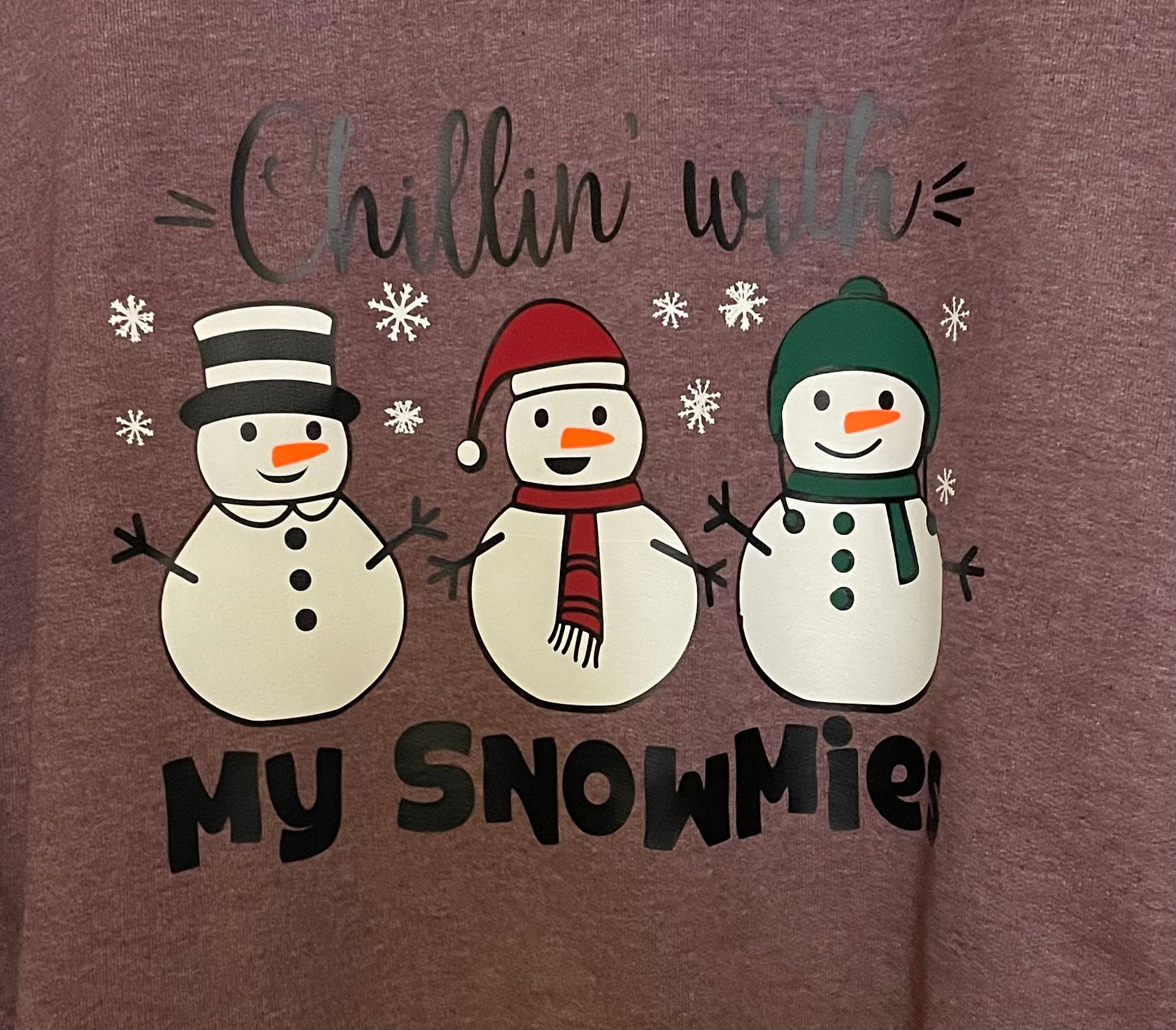 Chillin with my Snowmies shirt