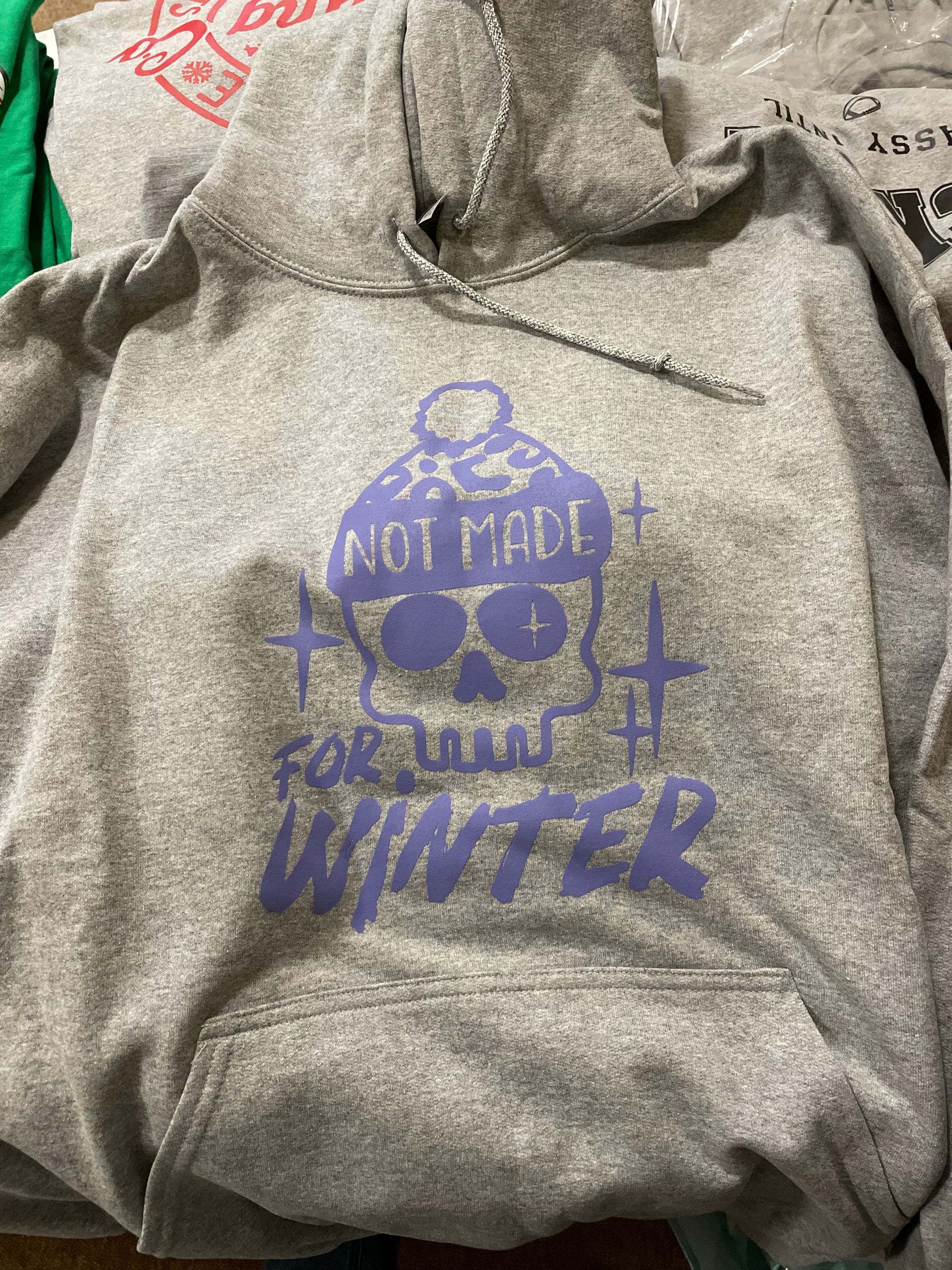Not Made for Winter hoodie