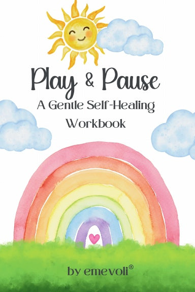 Play & Pause, A Gentle Self-Healing Workbook