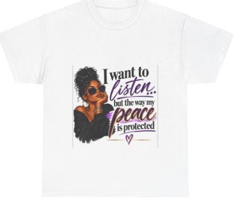 I want to listen but the way my peace is protected T-Shirt | Black Woman Illustration view 2